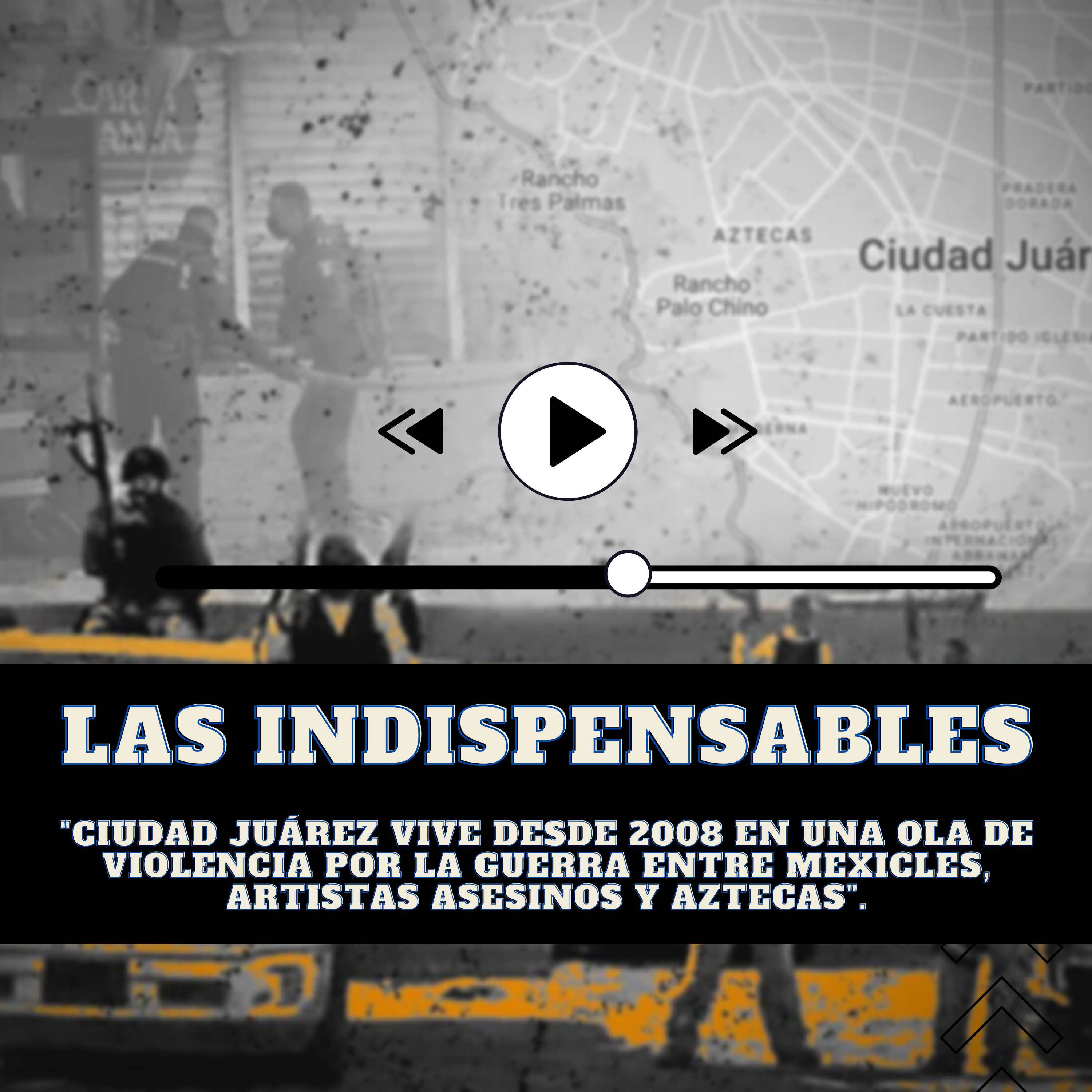 Ciudad Juárez vive desde 2008 en una ola de violencia por la guerra entre Mexicles, Artistas asesinos y Aztecas.  episode artwork