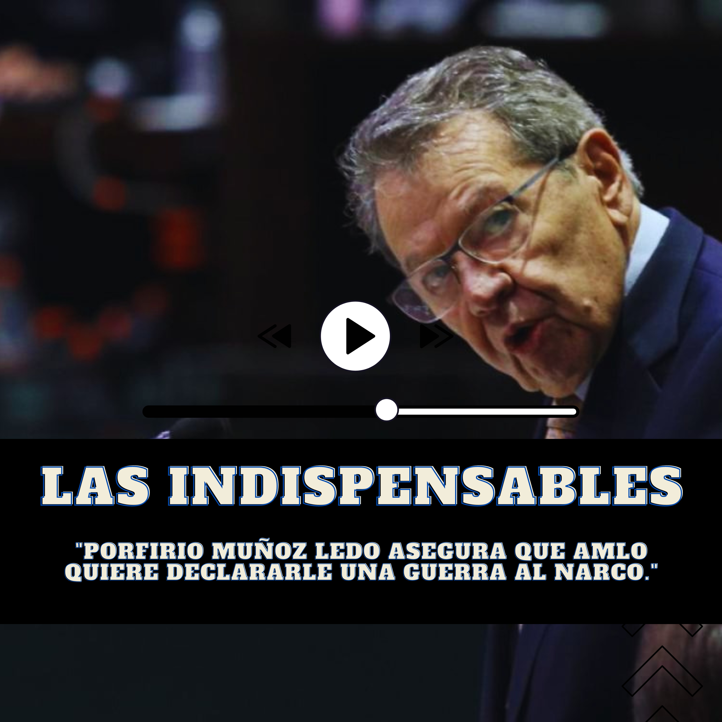 Porfirio Muñoz Ledo asegura que AMLO quiere declararle una guerra al narco. episode artwork
