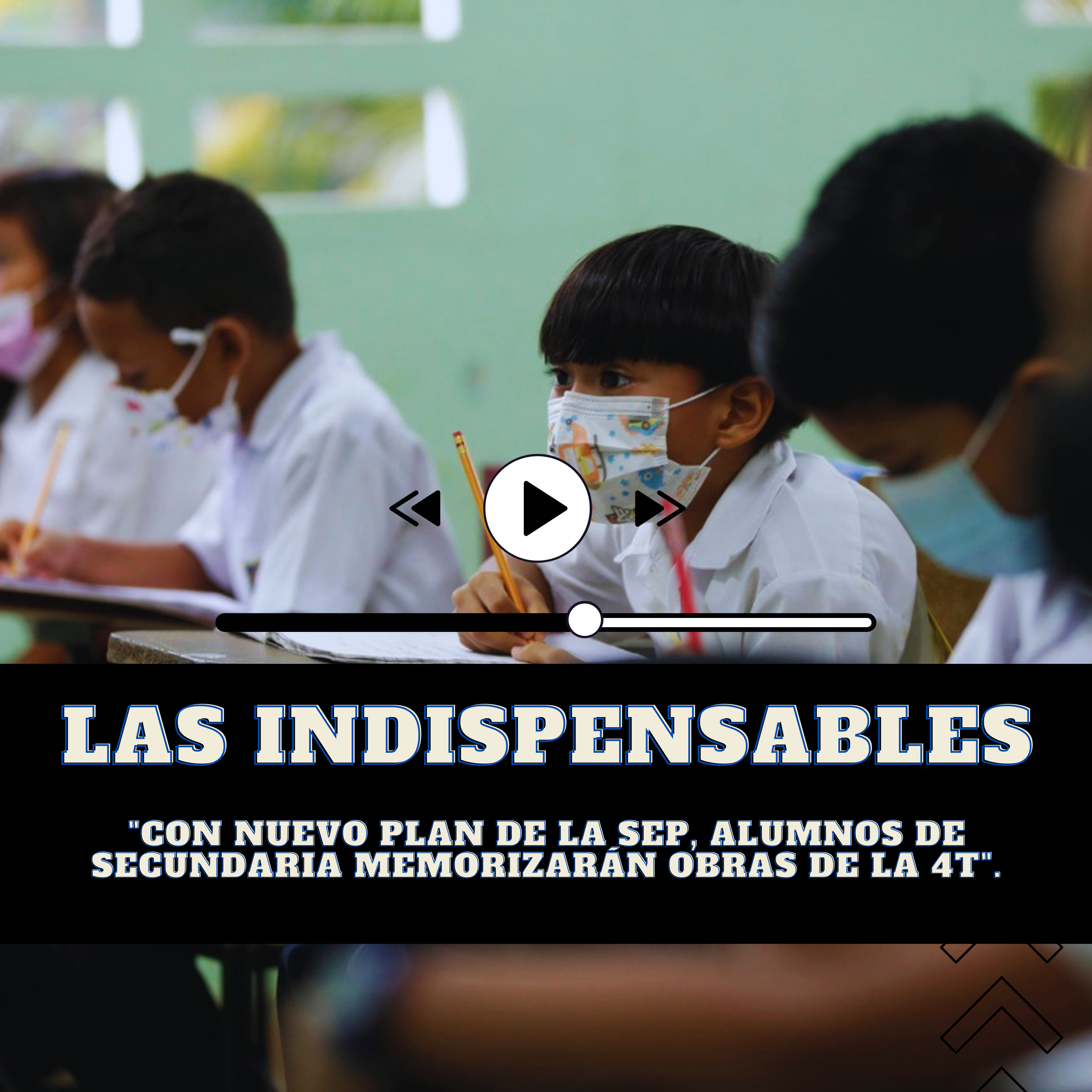 Con nuevo plan de la SEP, alumnos de secundaria memorizarán obras de la 4T.  episode artwork