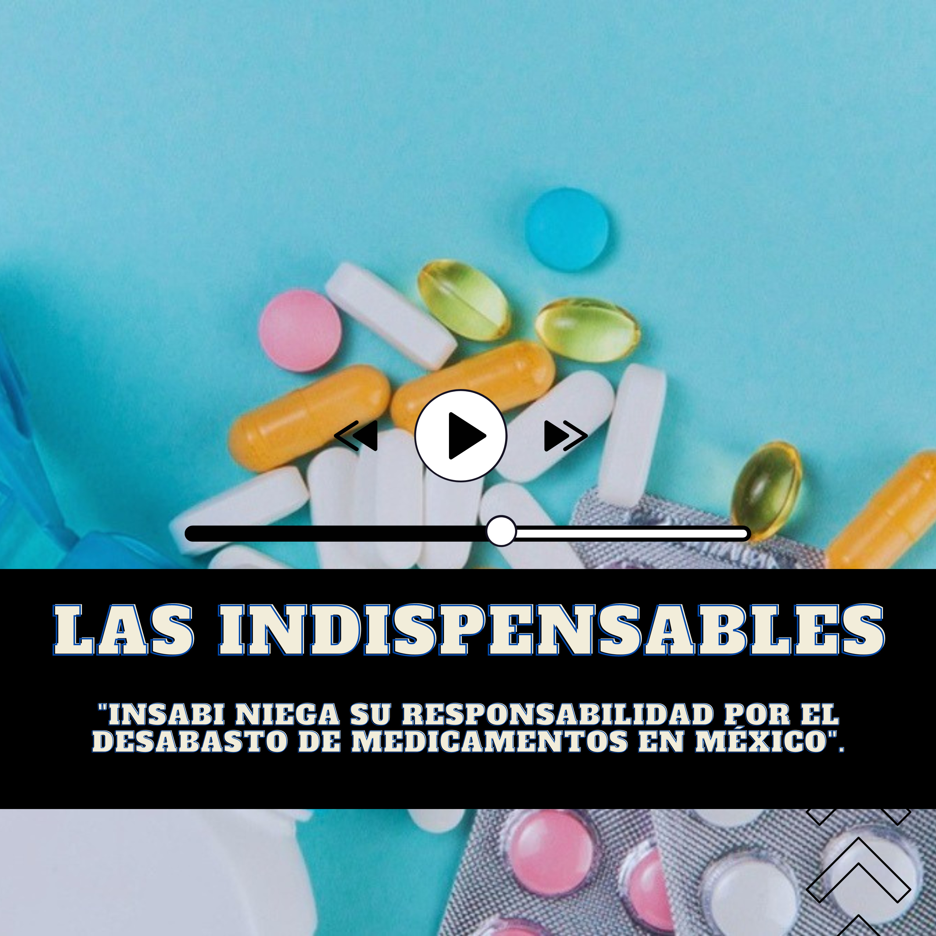Insabi niega su responsabilidad por el desabasto de medicamentos en México.  episode artwork