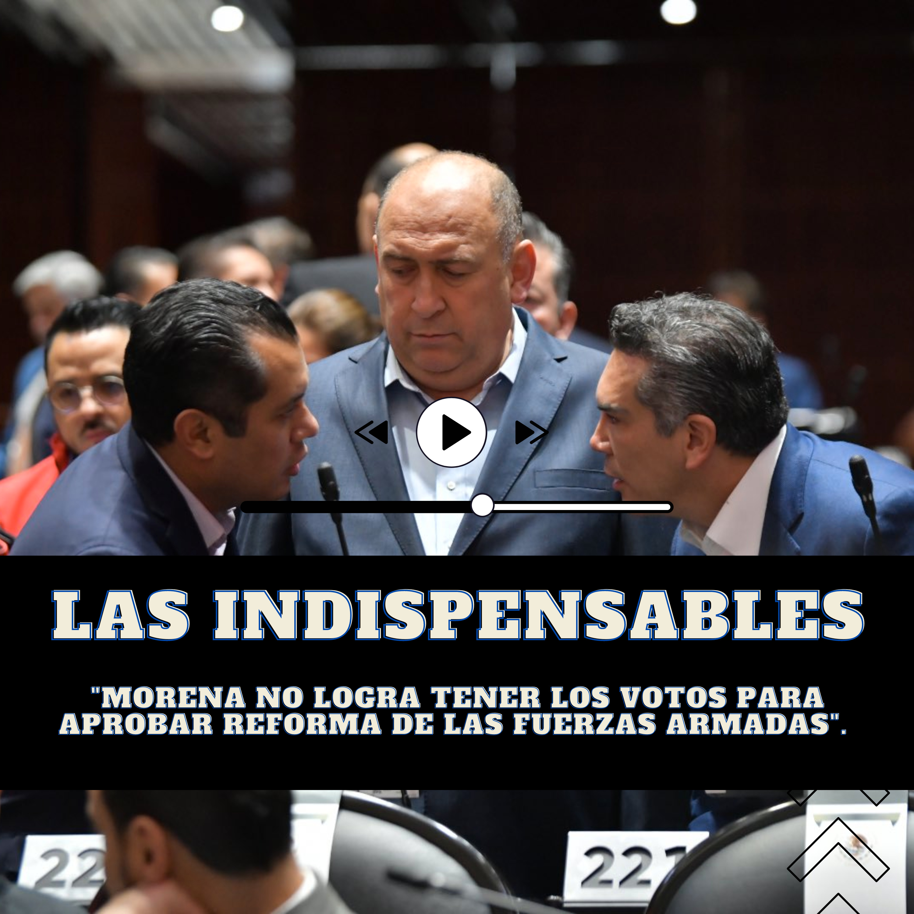 'Morena no logra tener los votos para aprobar reforma de las Fuerzas Armadas'.  episode artwork