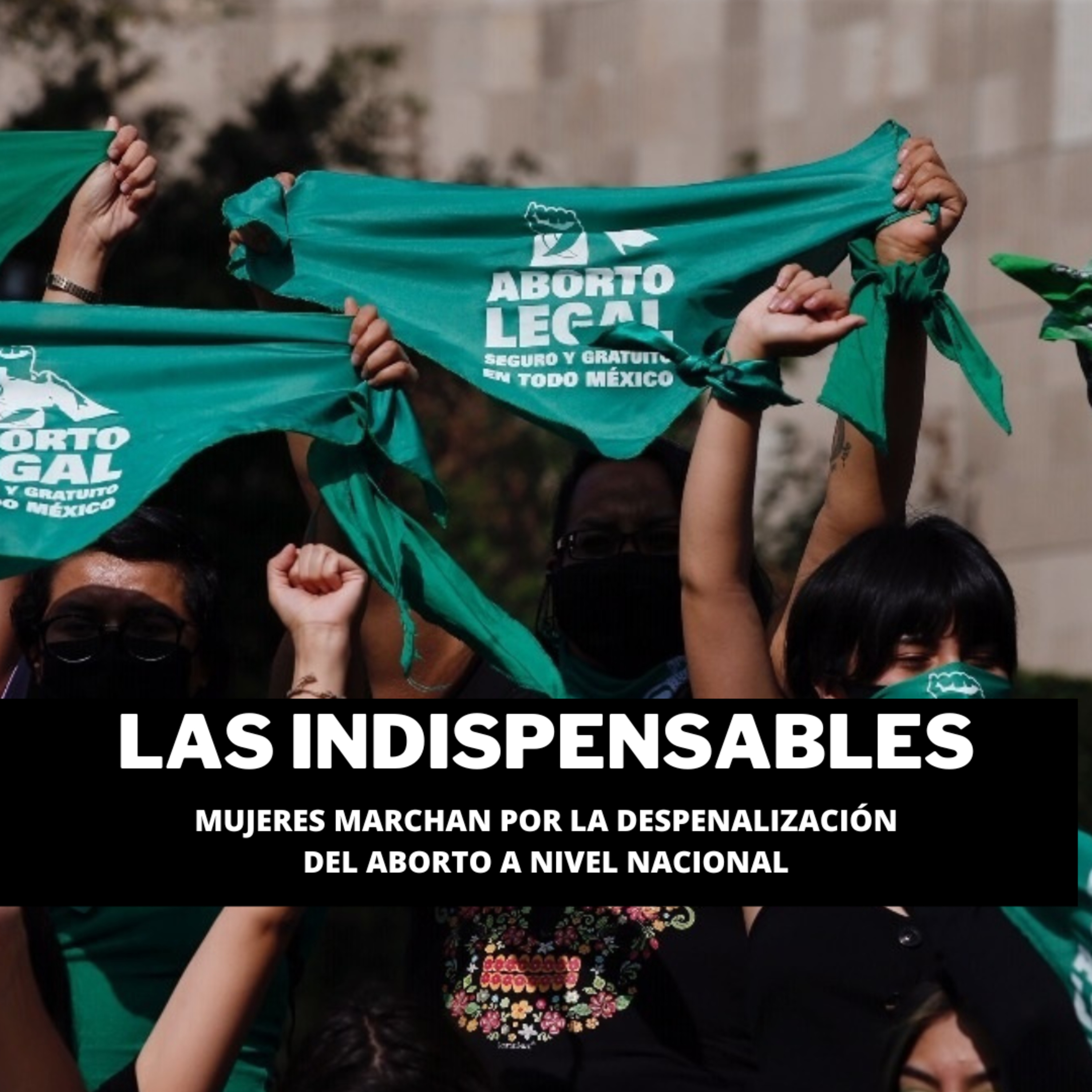 Mujeres marchan por la despenalización del aborto a nivel nacional  episode artwork