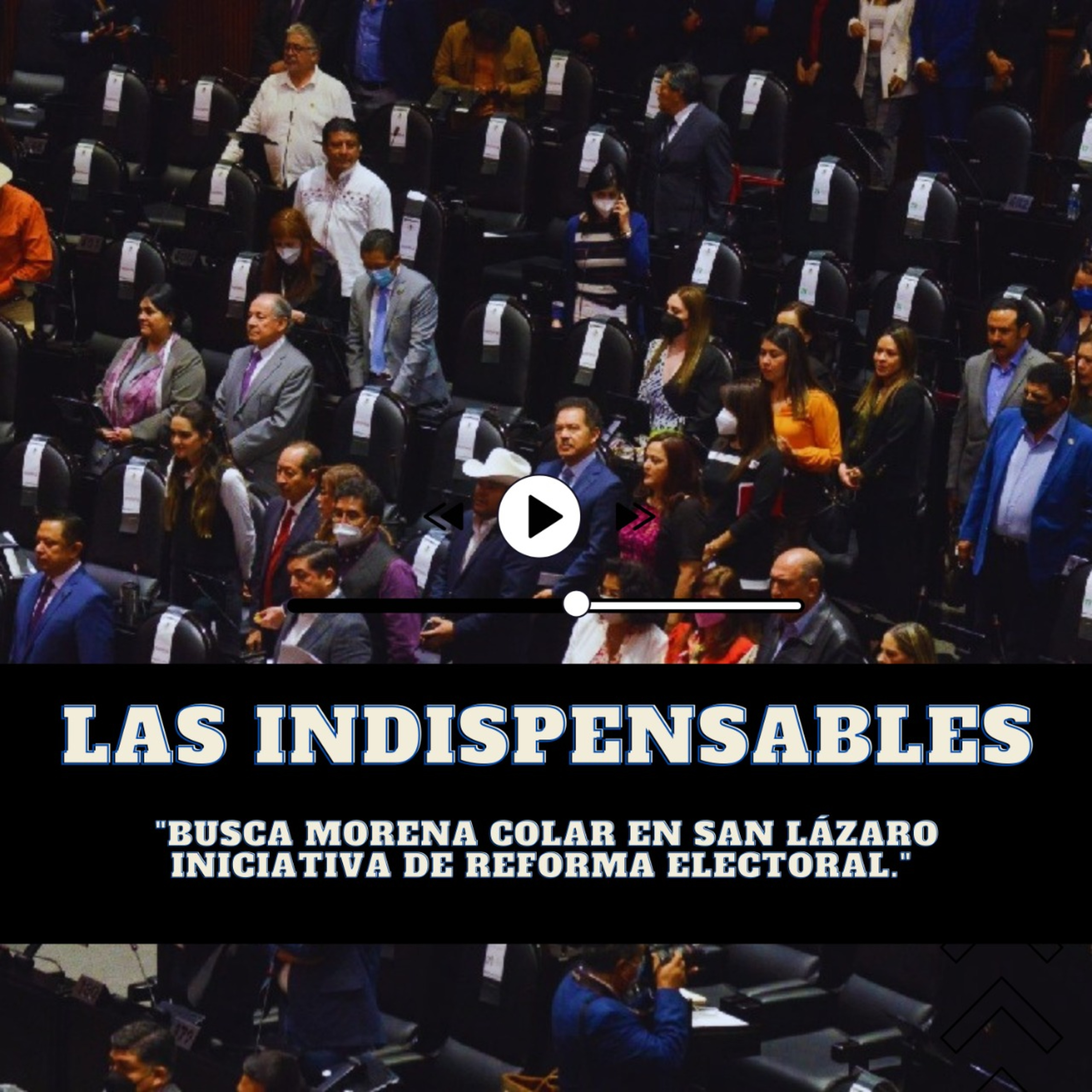 Busca Morena colar en San Lázaro iniciativa de reforma electoral. episode artwork