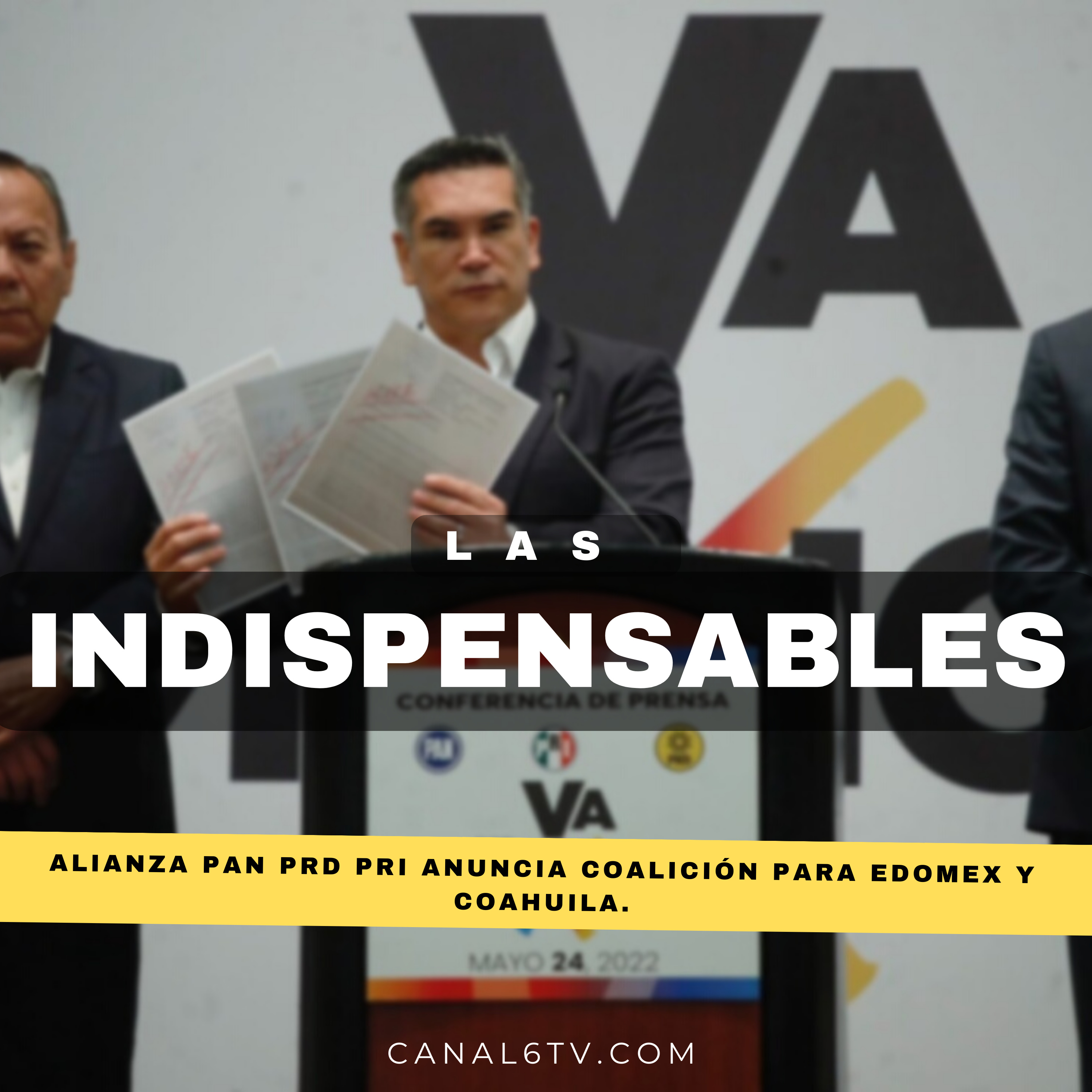 Alianza PAN PRD PRI anuncia coalición para Edomex y Coahuila. episode artwork