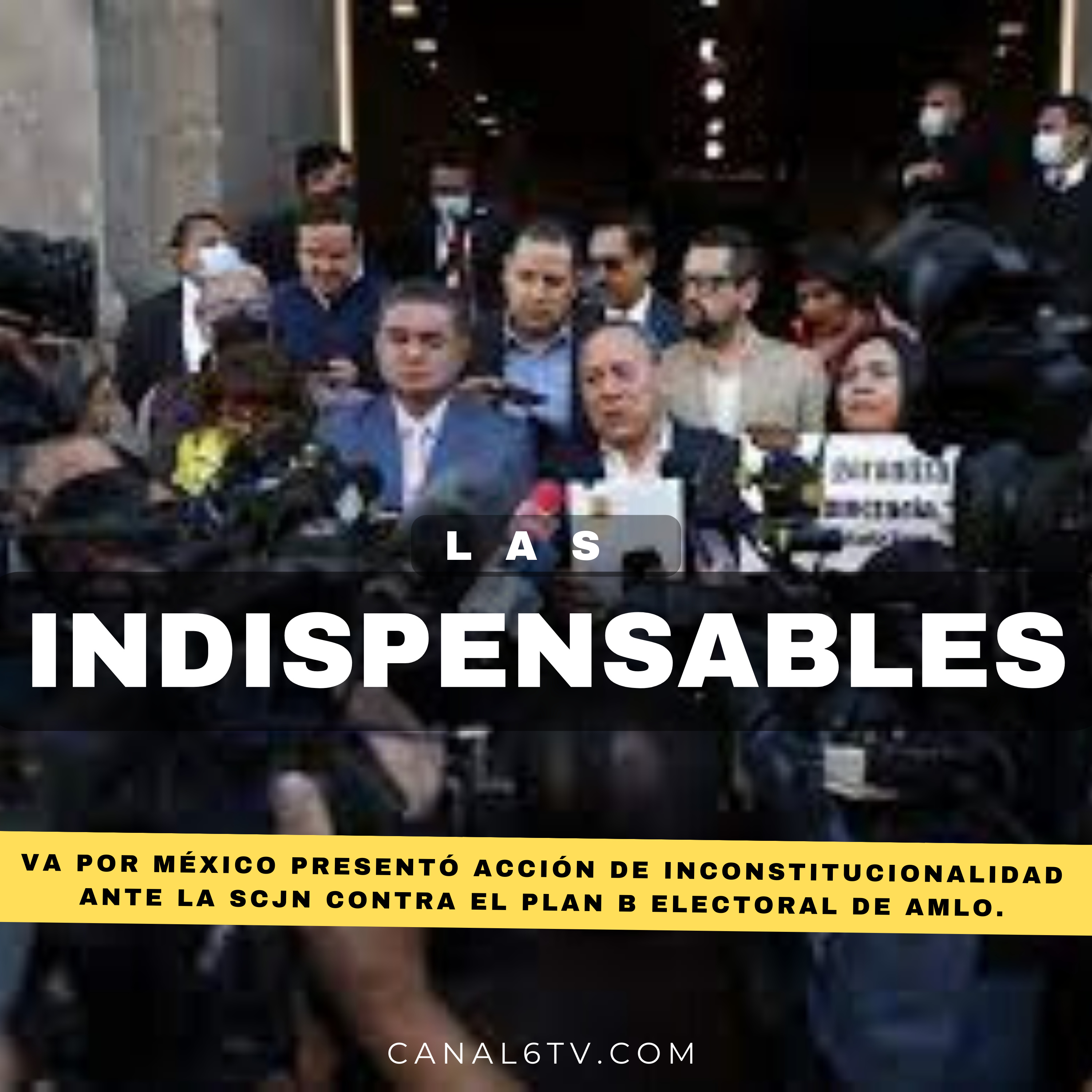 Va por México presentó acción de inconstitucionalidad ante la SCJN contra el plan B electoral de AMLO. episode artwork