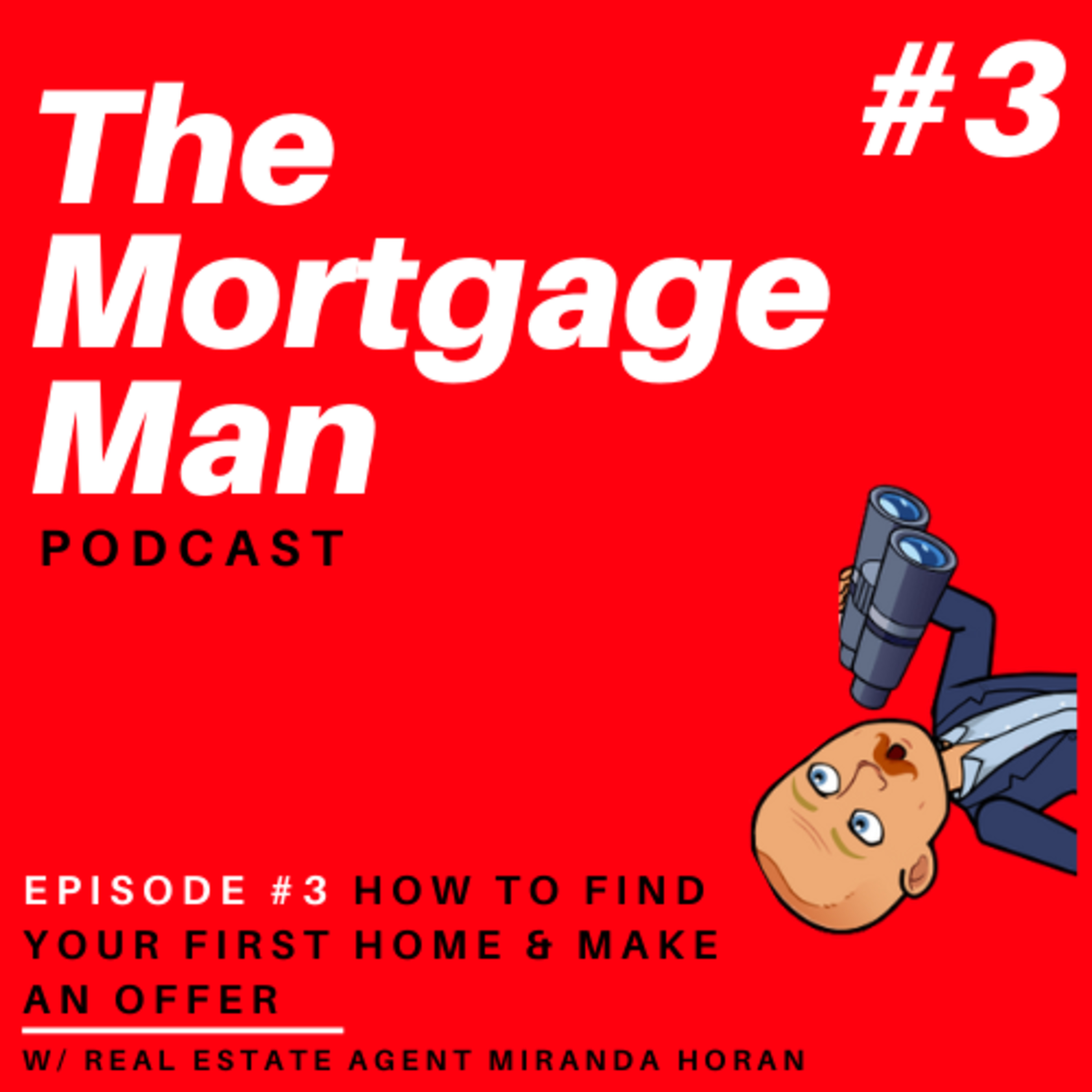 The Mortgage Man - A podcast for everyone with or wanting a mortgage