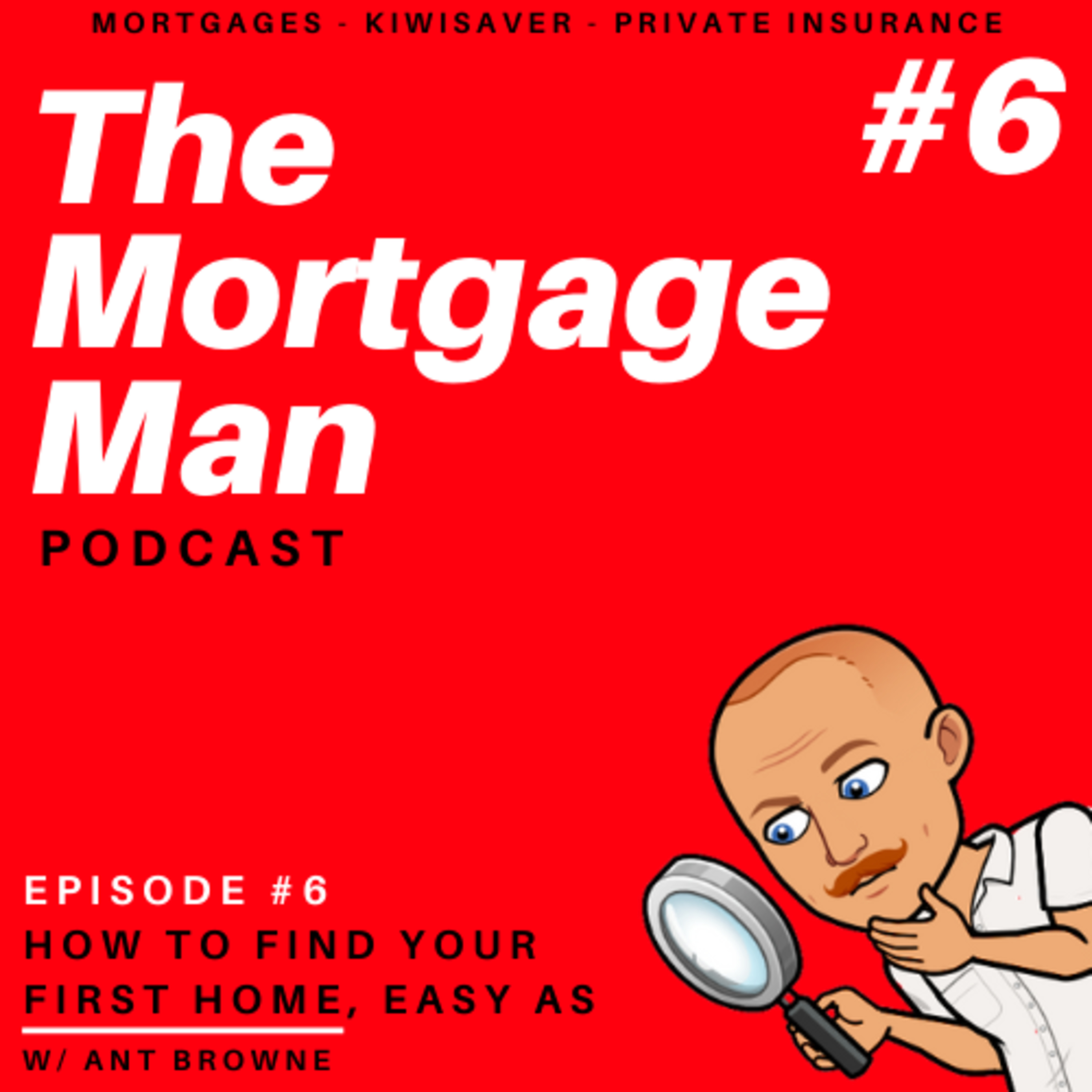 The Mortgage Man - A podcast for everyone with or wanting a mortgage