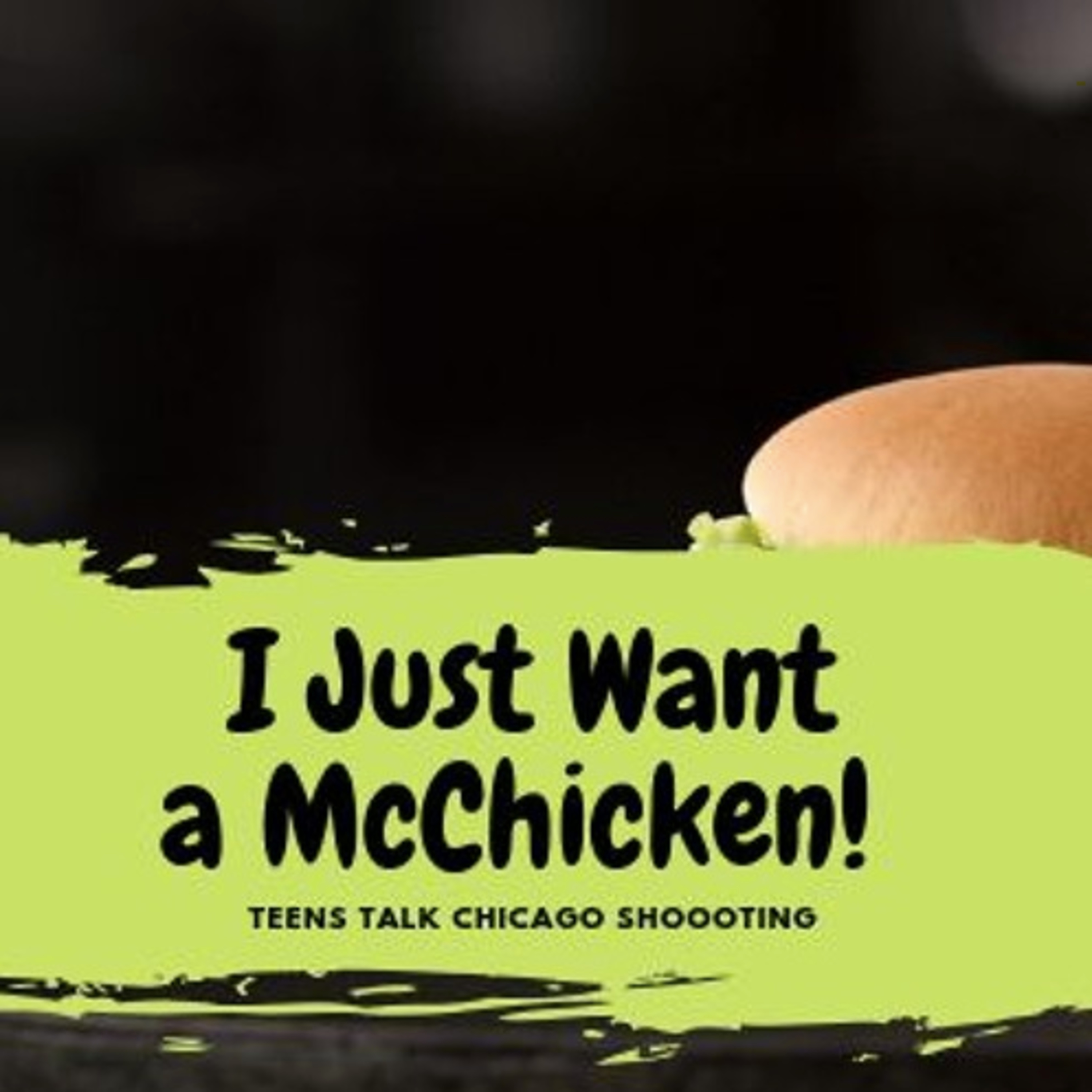 I Just Want A McChicken! (Chicago Shooting) episode artwork