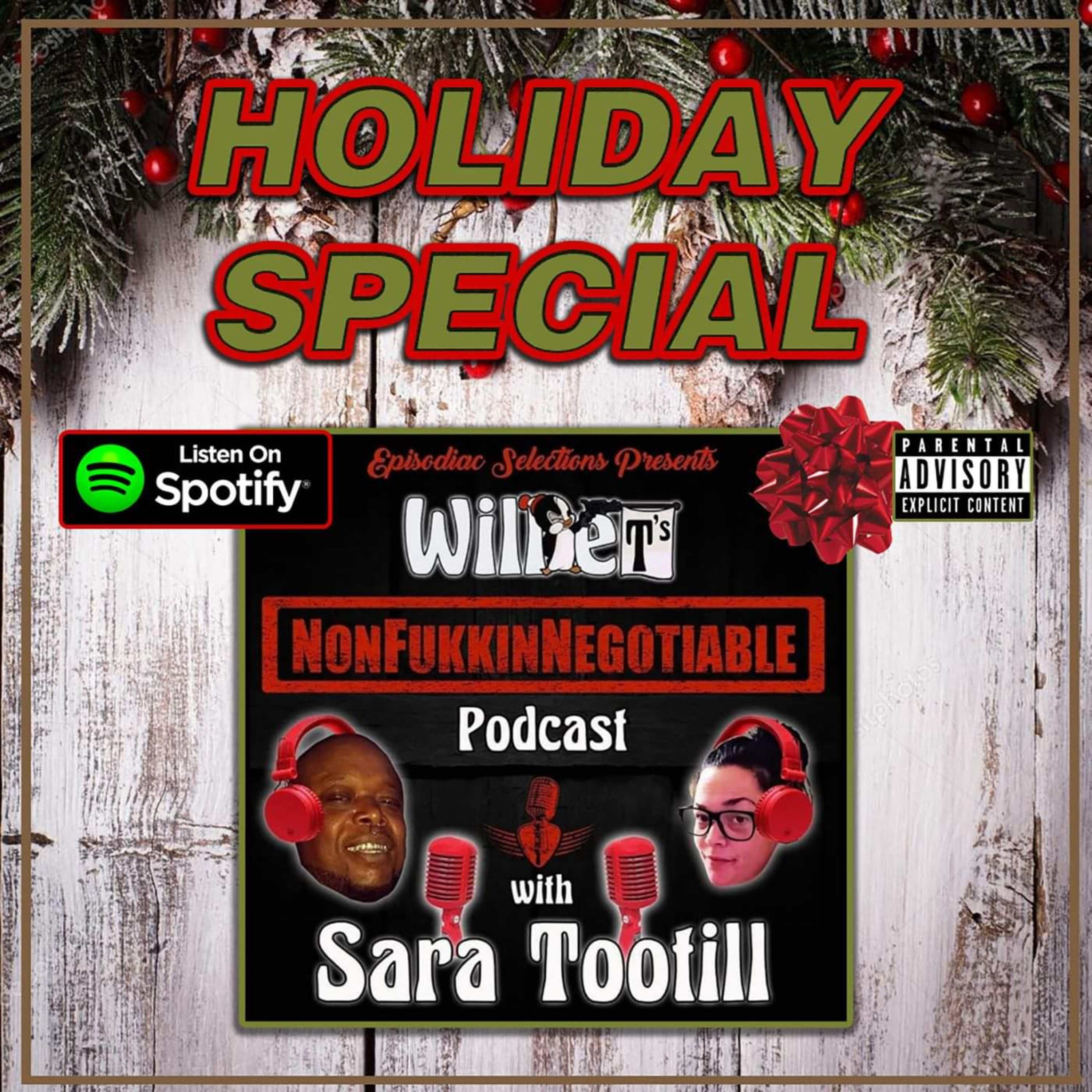 Willie T\'s NonfukkinNegotiable Podcast