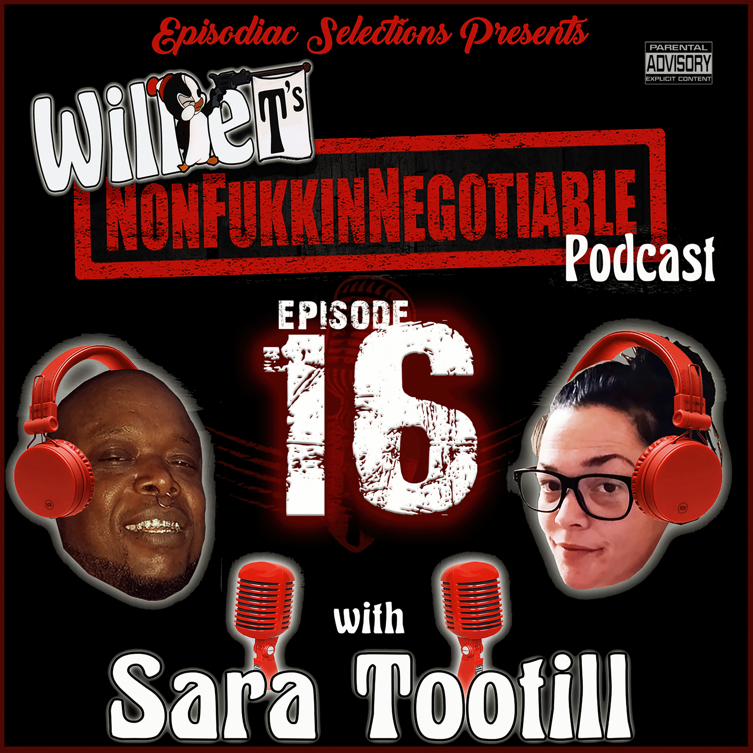 Willie T\'s NonfukkinNegotiable Podcast