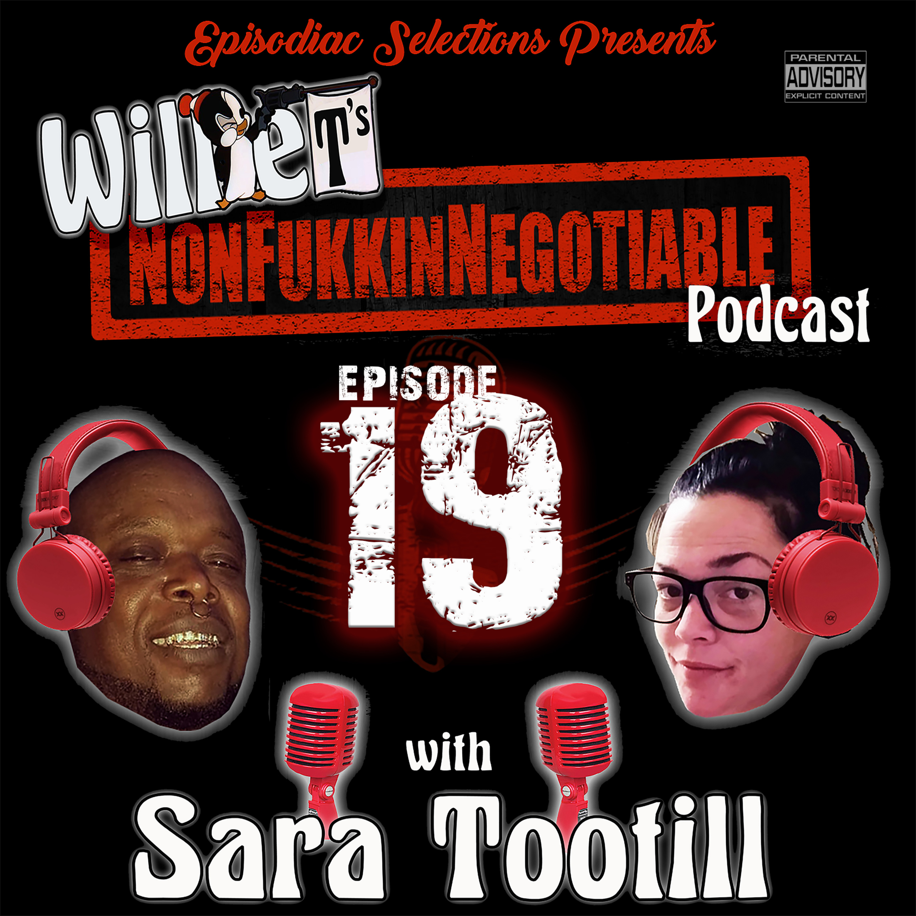 Willie T\'s NonfukkinNegotiable Podcast
