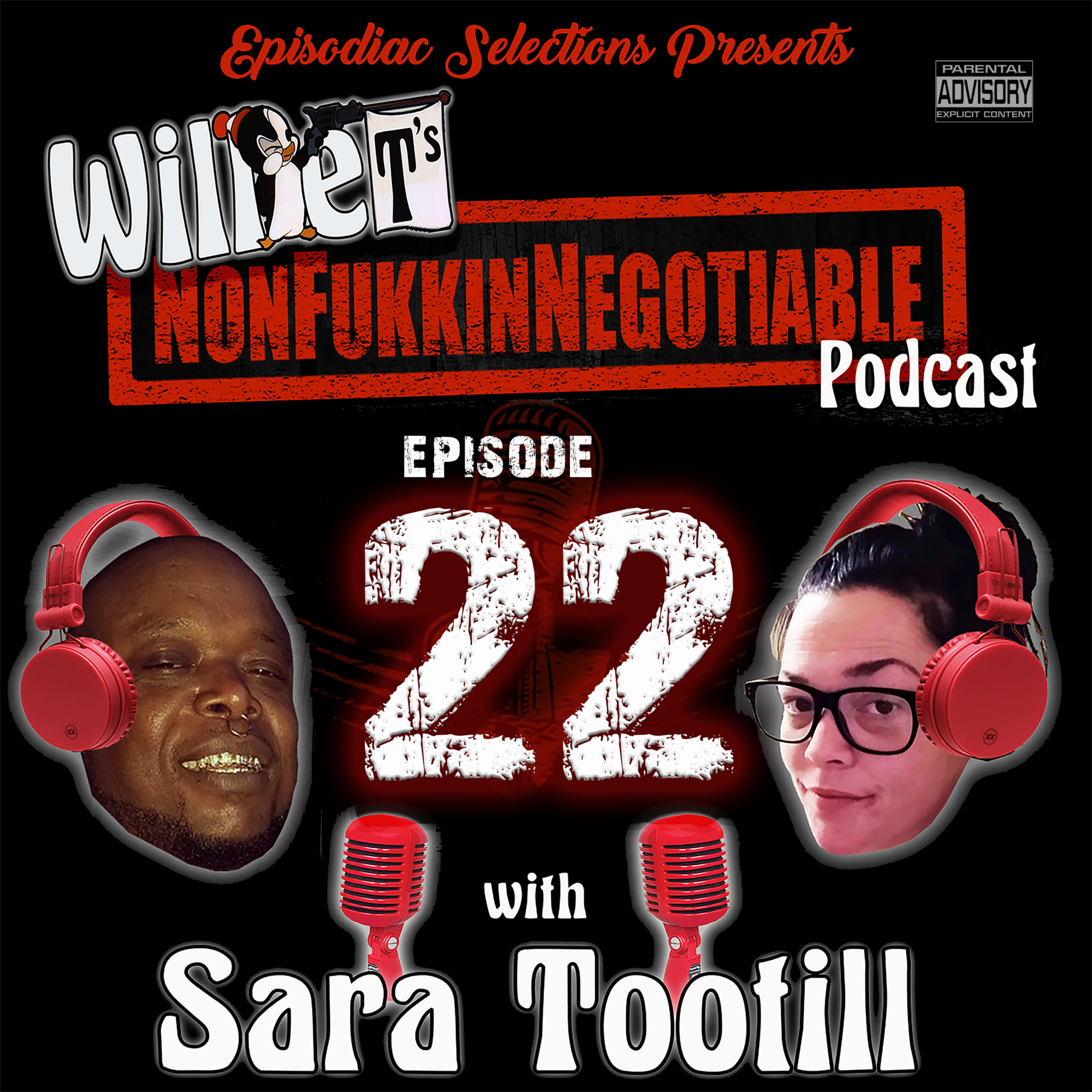 Willie T\'s NonfukkinNegotiable Podcast