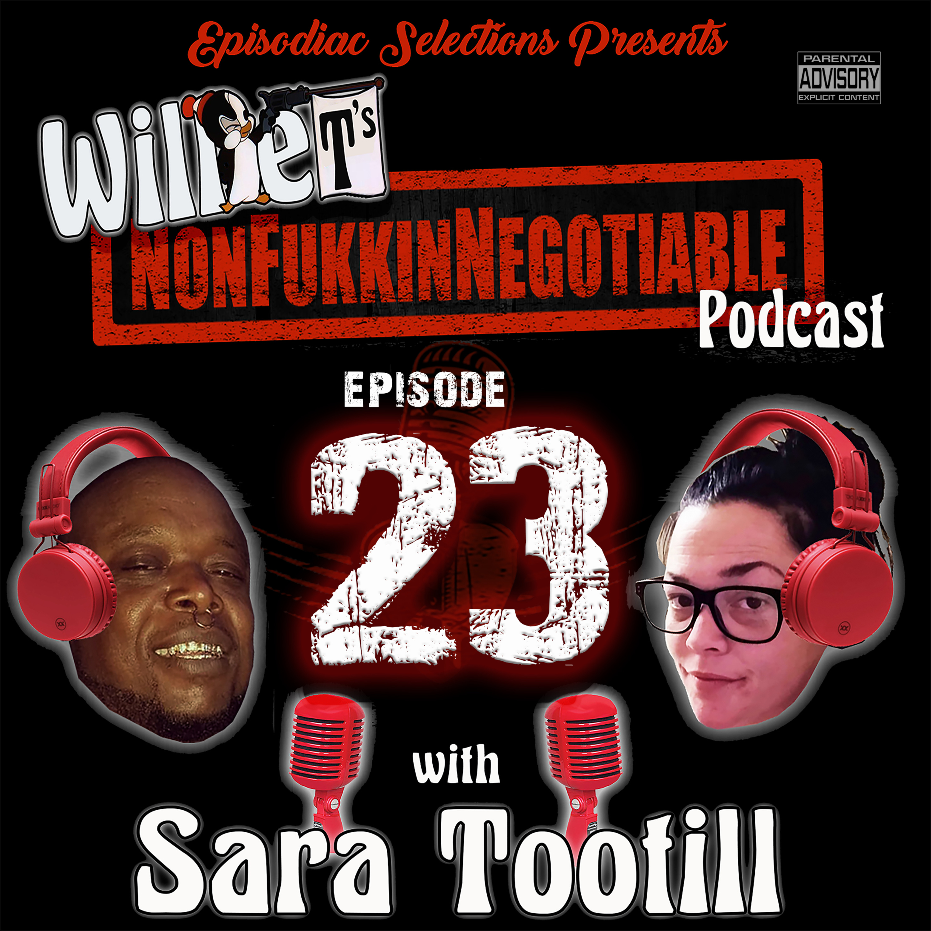 Willie T\'s NonfukkinNegotiable Podcast