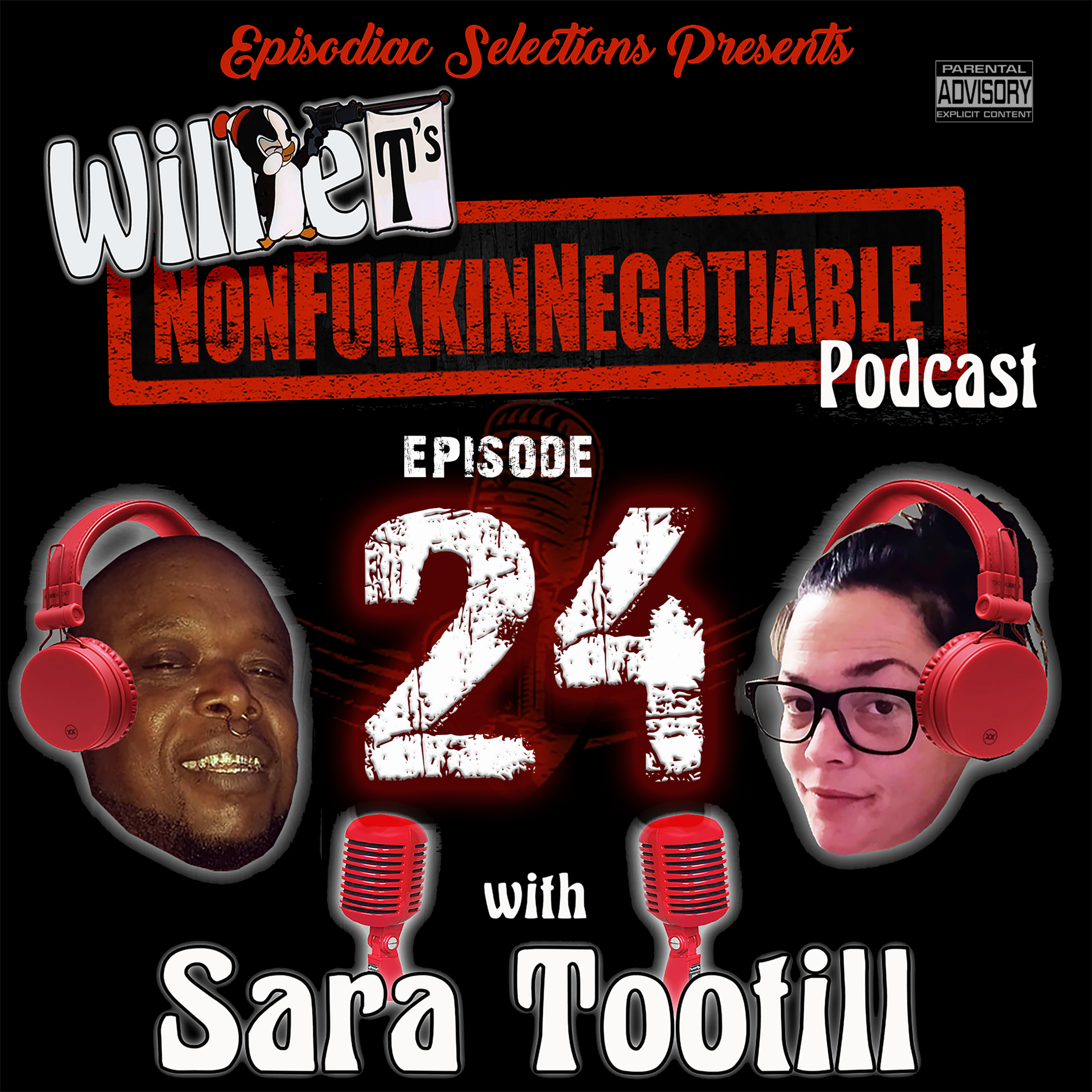 Willie T\'s NonfukkinNegotiable Podcast