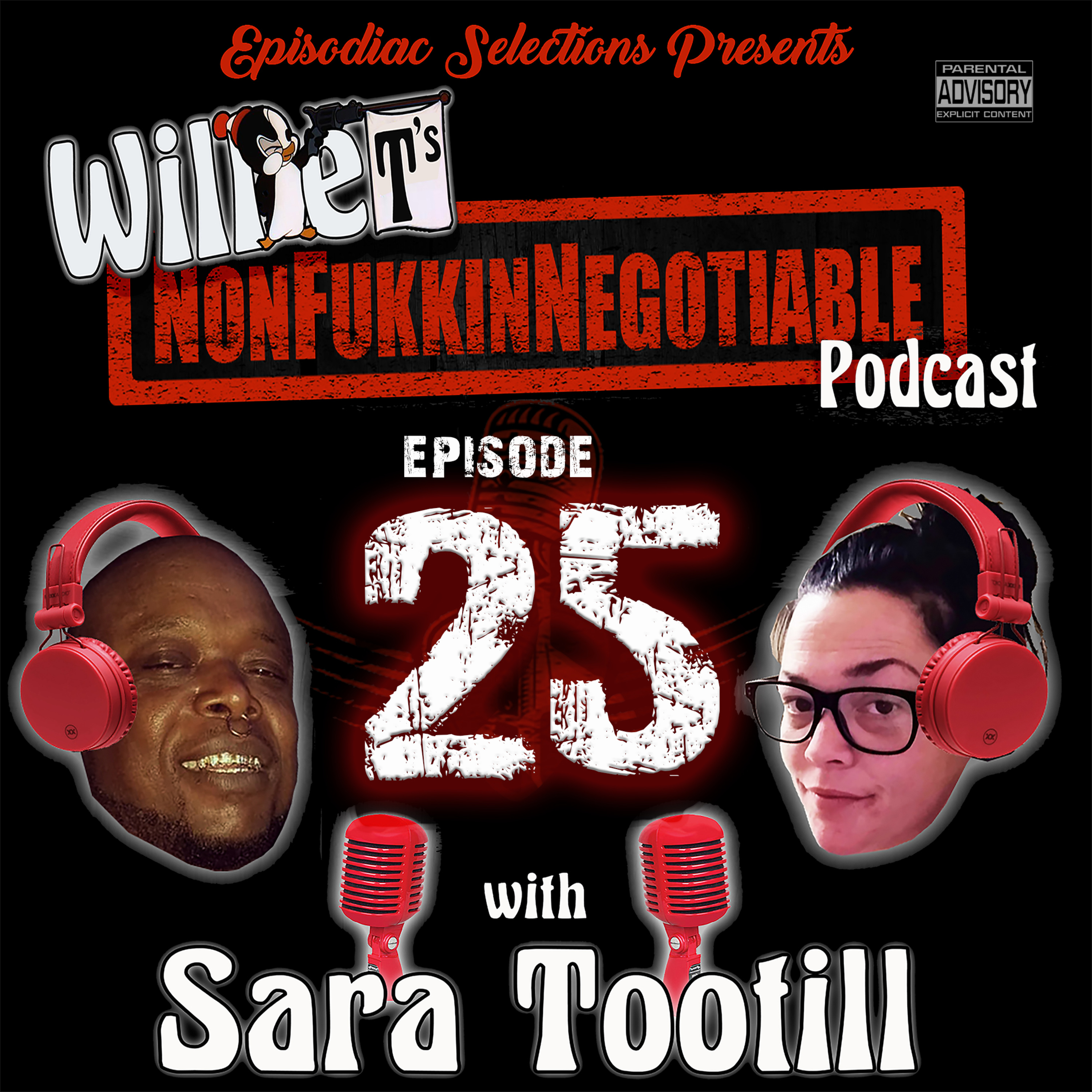 Willie T\'s NonfukkinNegotiable Podcast