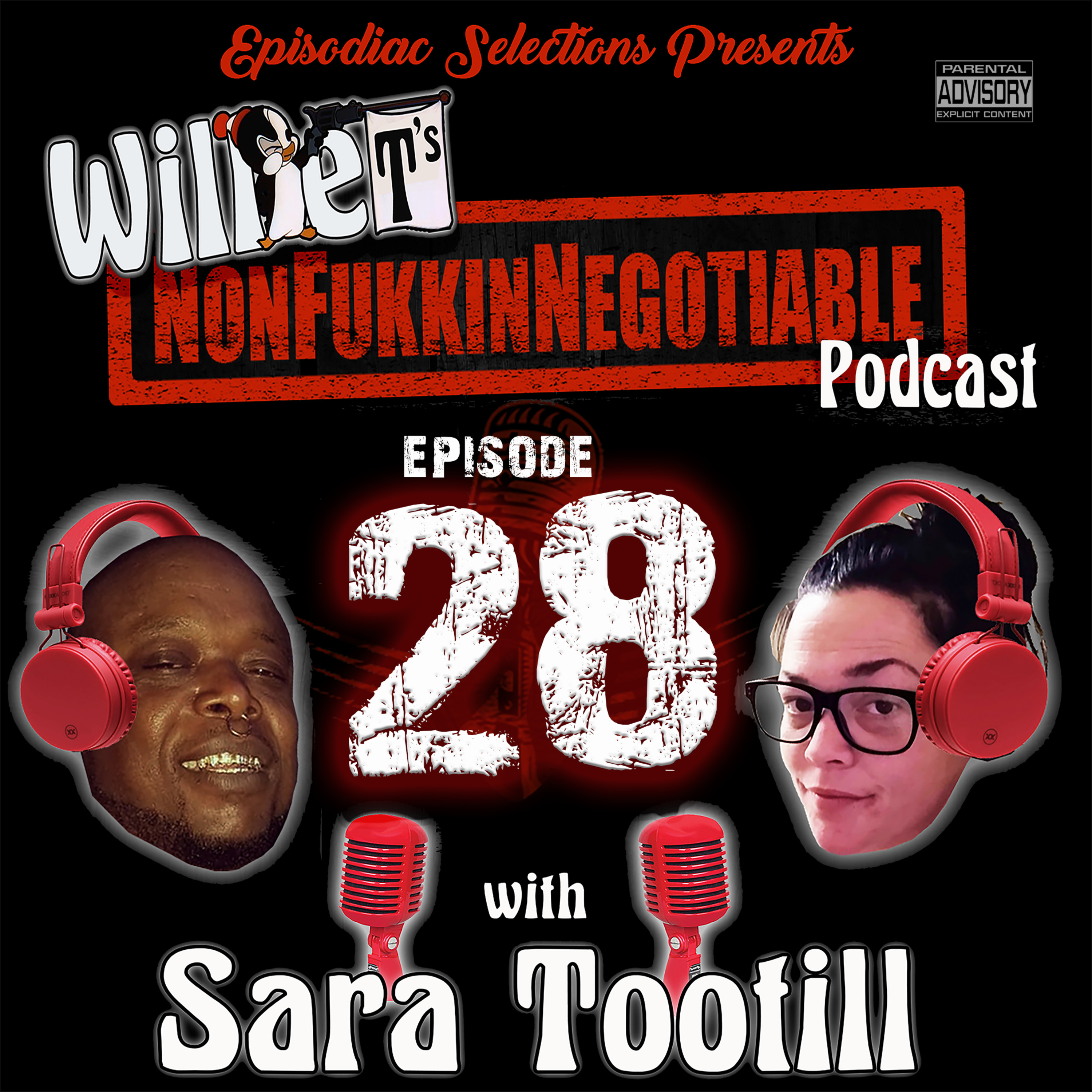 Willie T\'s NonfukkinNegotiable Podcast