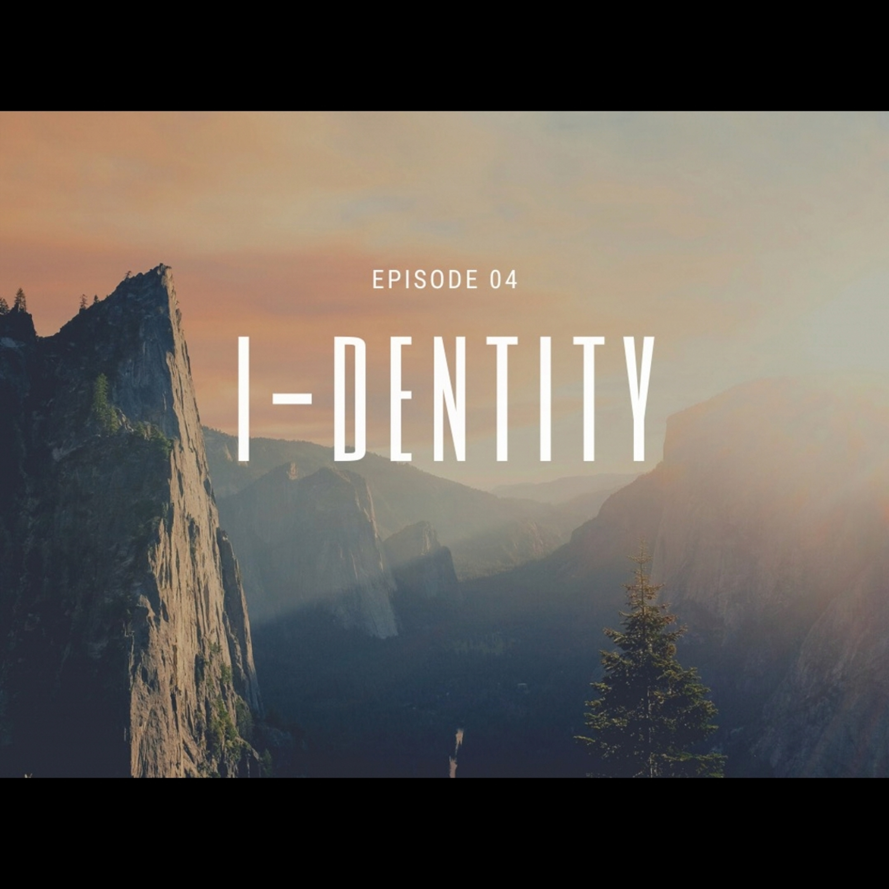 Episode 4 - I-Dentity episode artwork