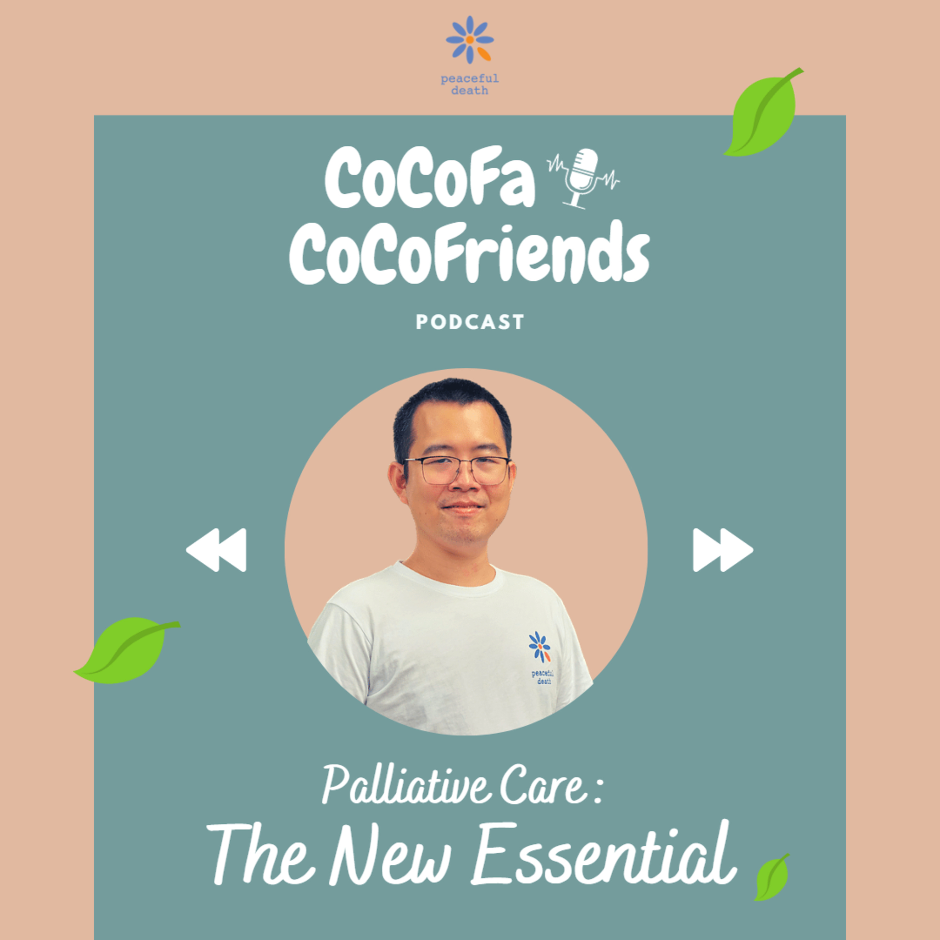 CoCoFa The New Essential : Palliative Care กับเอกภพ สิทธิวรรณธนะ episode artwork