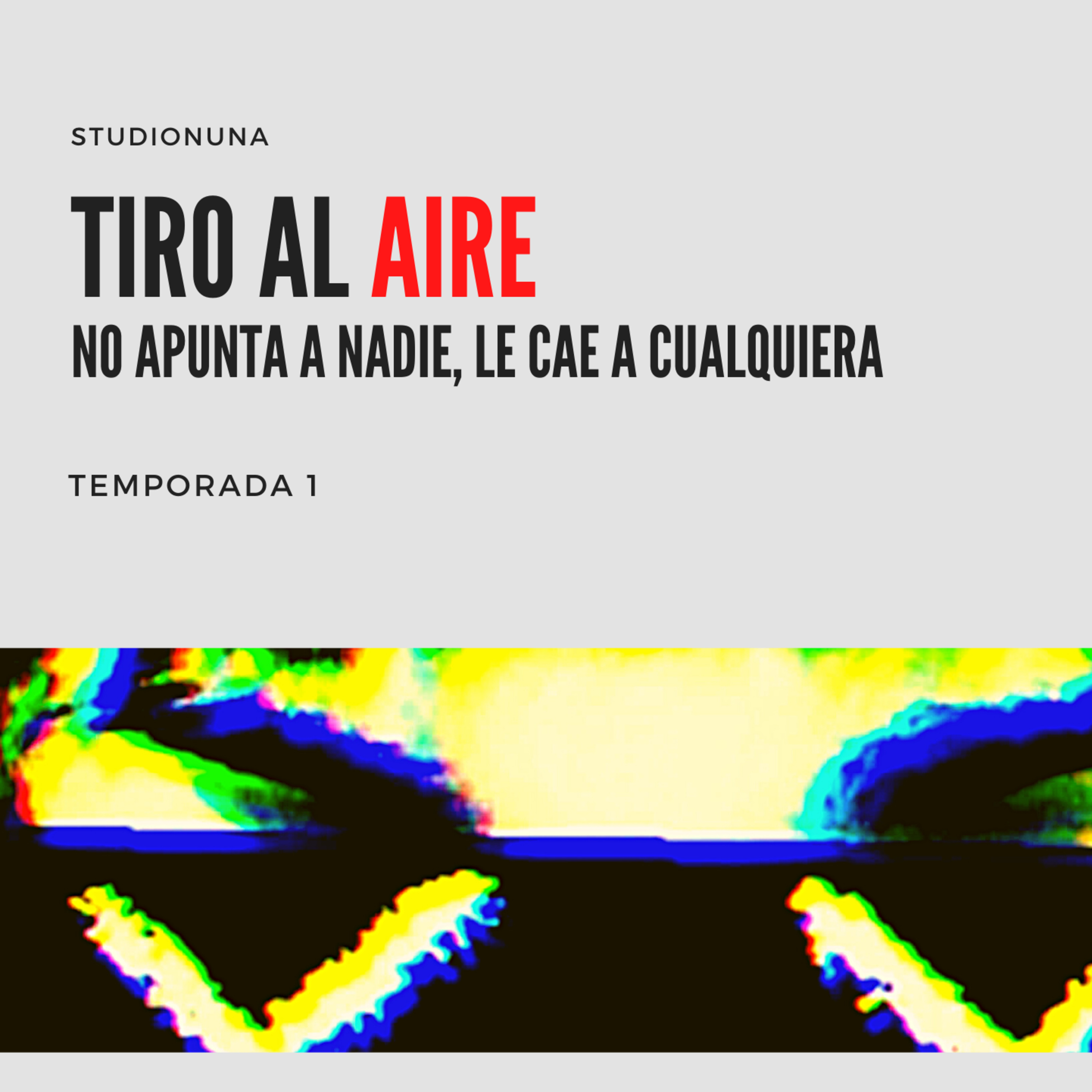 Tiro al aire - 2 episode artwork