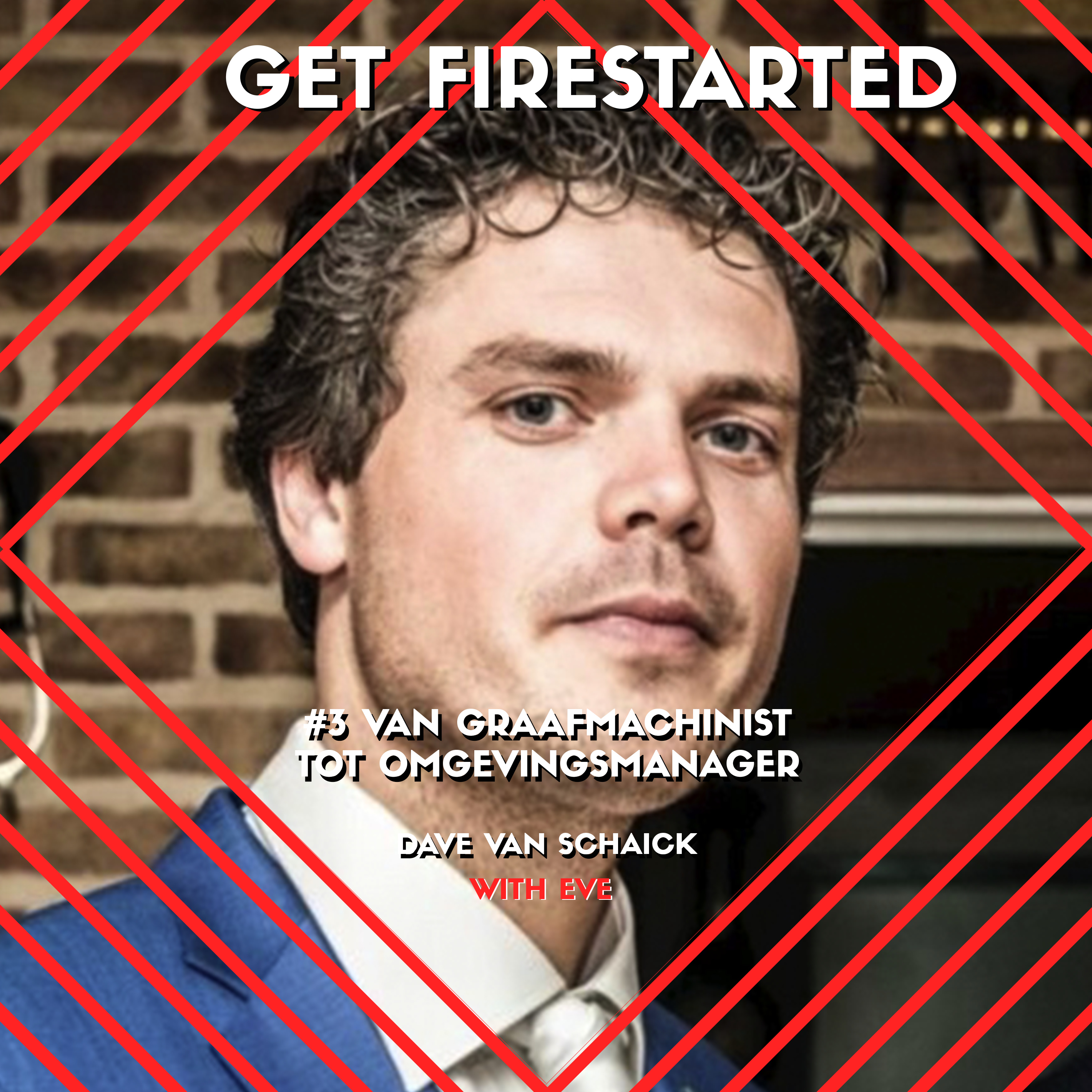 #3 Van droom als graafmachinist tot gevestigd omgevingsmanager | Dave van Schaick