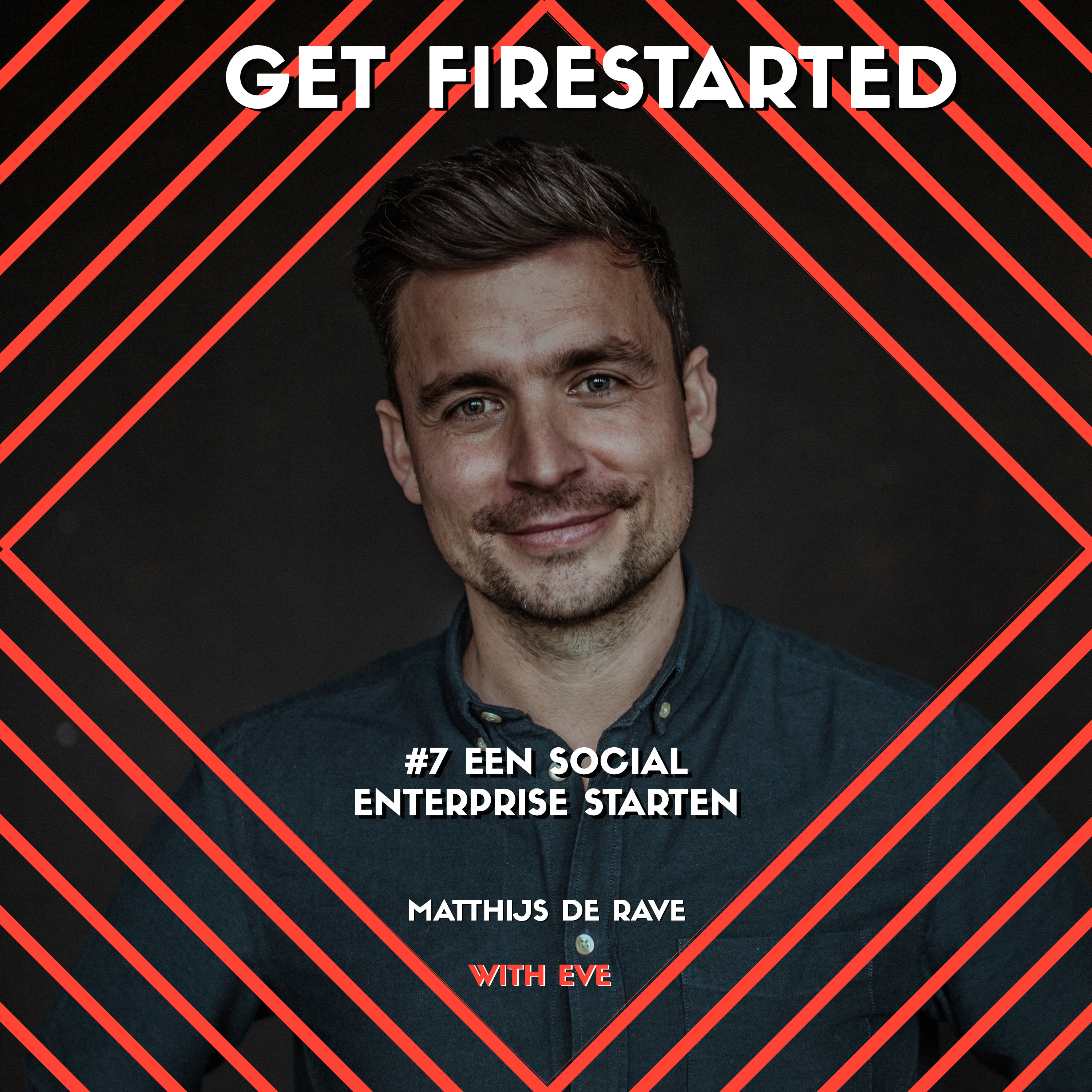 #7 Een social enterprise starten | Matthijs de Rave