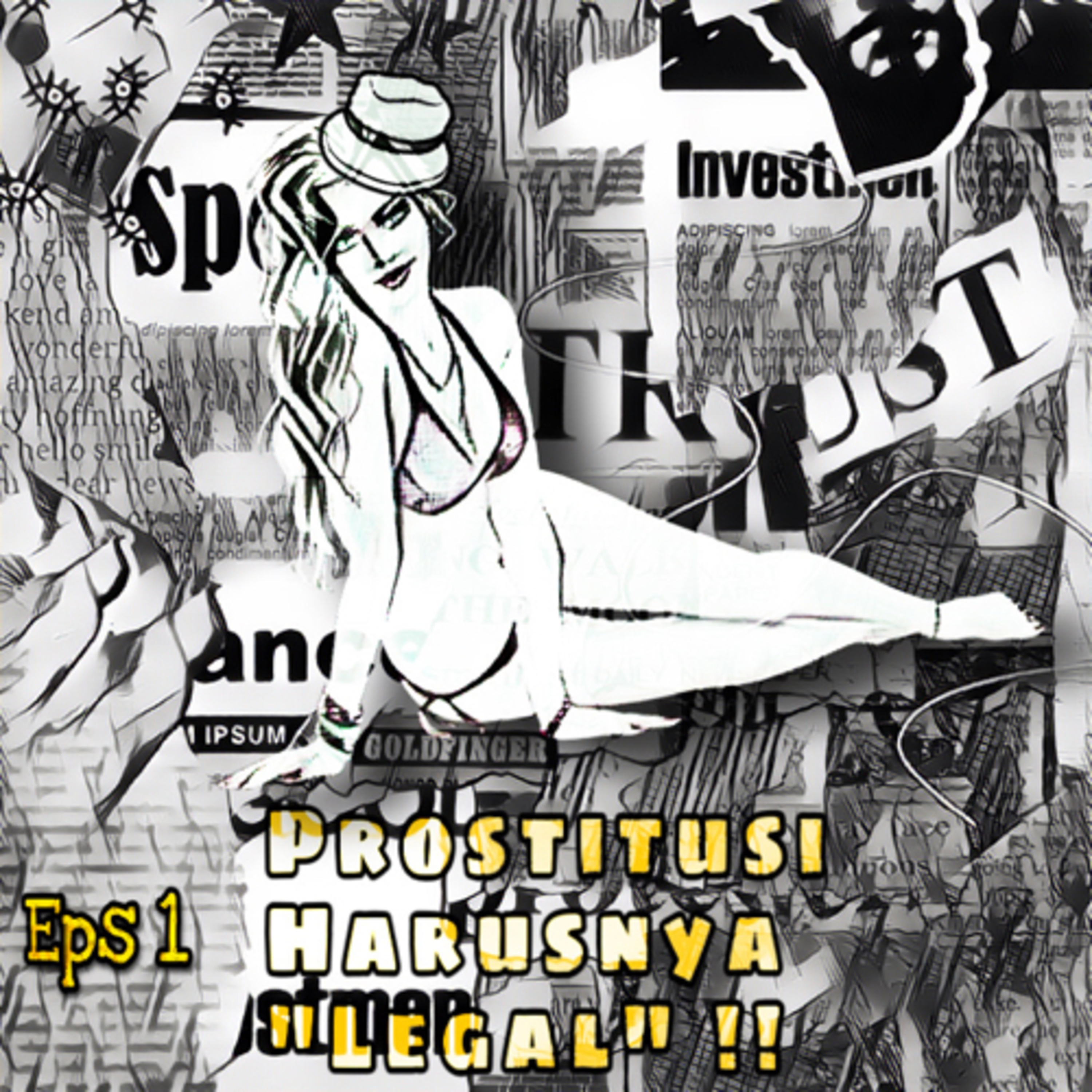 #1 - Prostitusi Harusnya "Legal" !! episode artwork