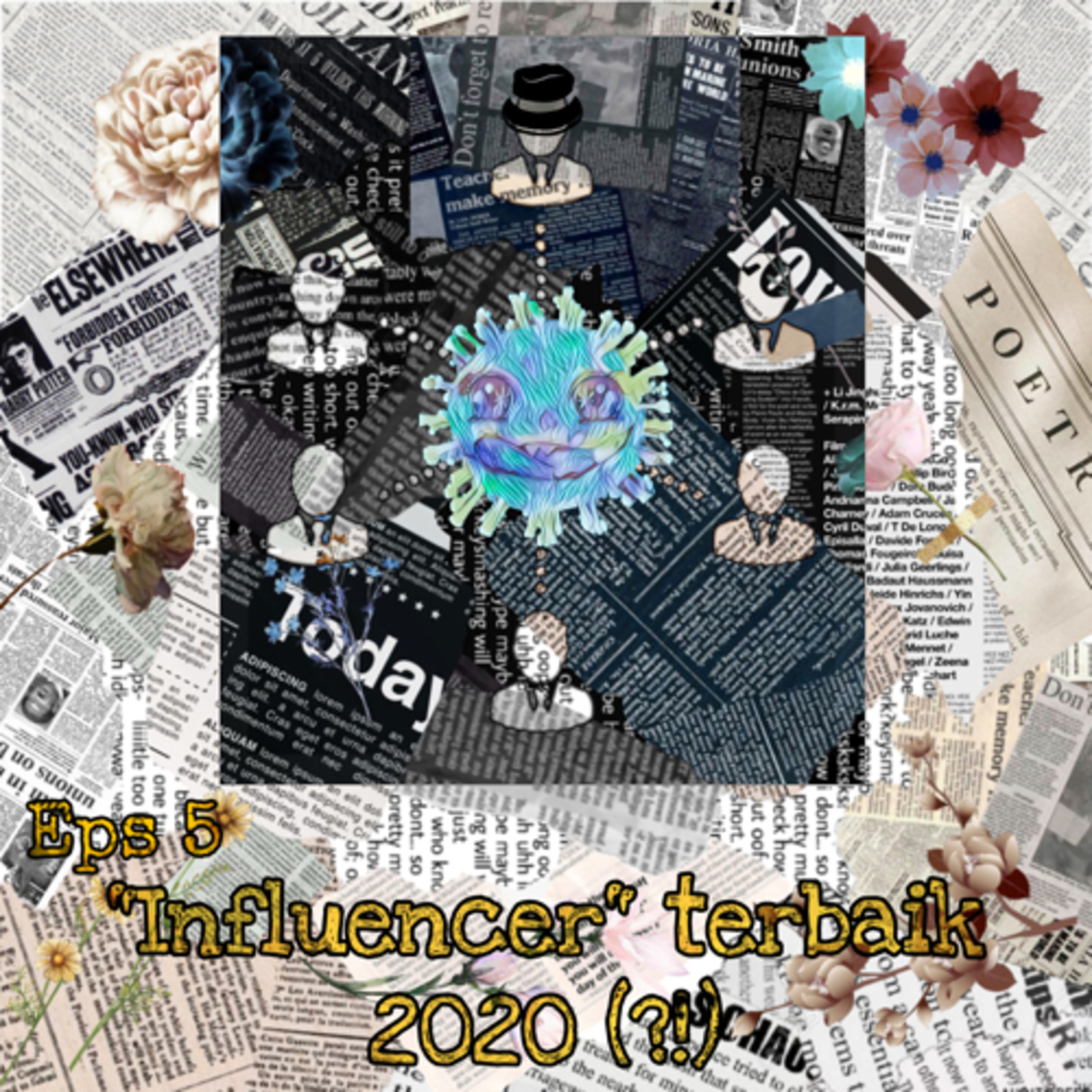 #5 - "INFLUENCER" TERBAIK TAHUN 2020 ADALAH....... (?!) episode artwork