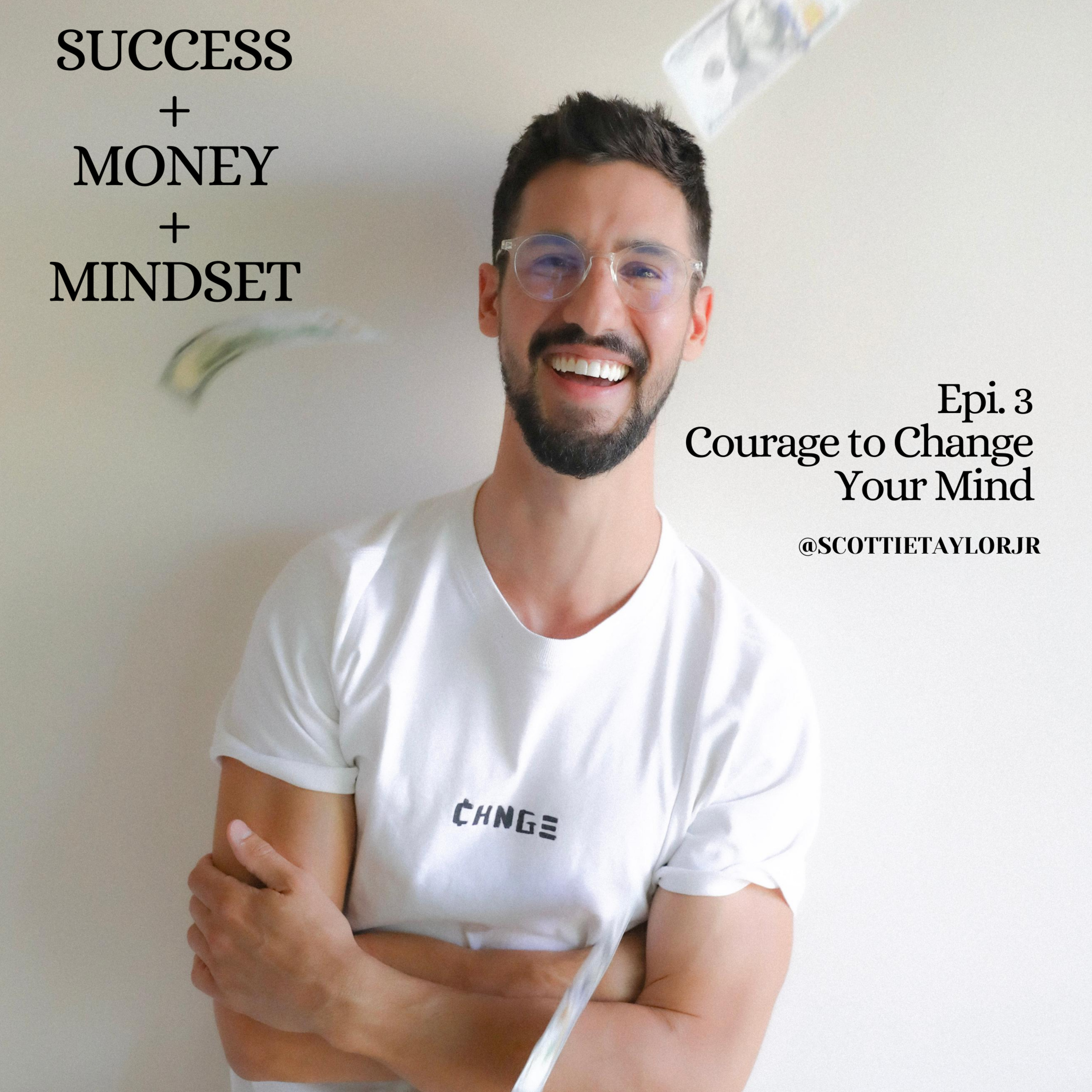 Success + Money + Mindset