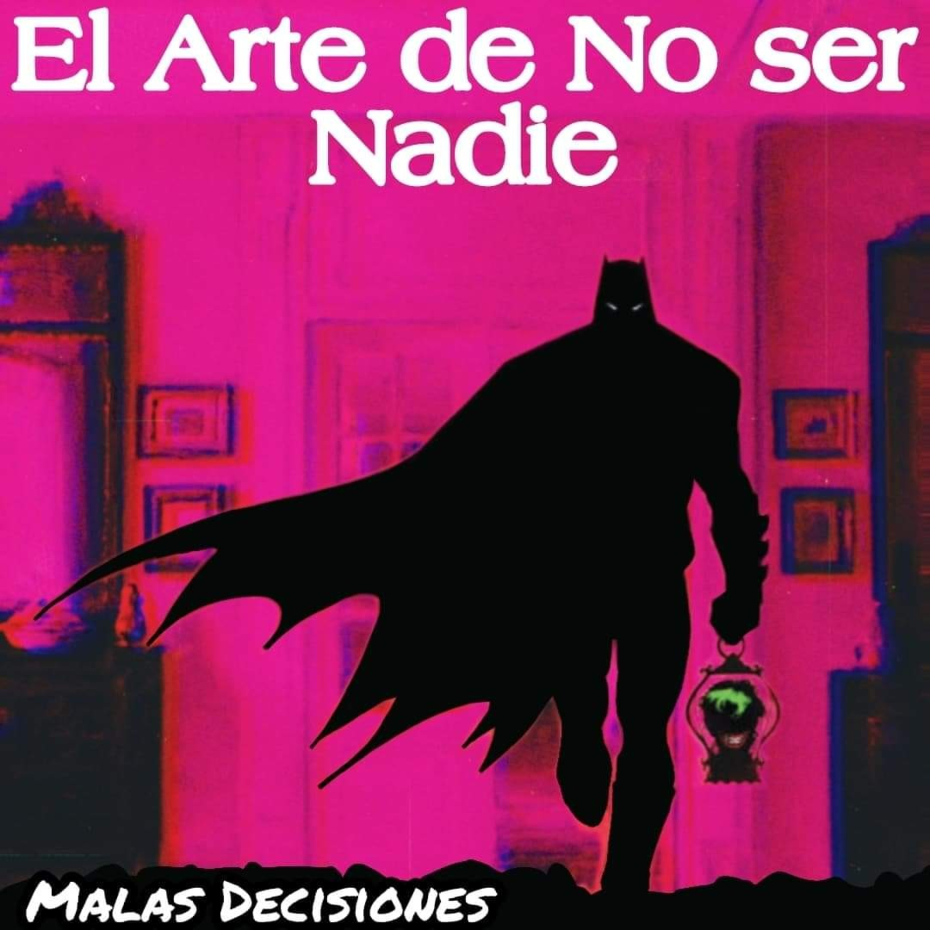 El Arte de No ser Nadie