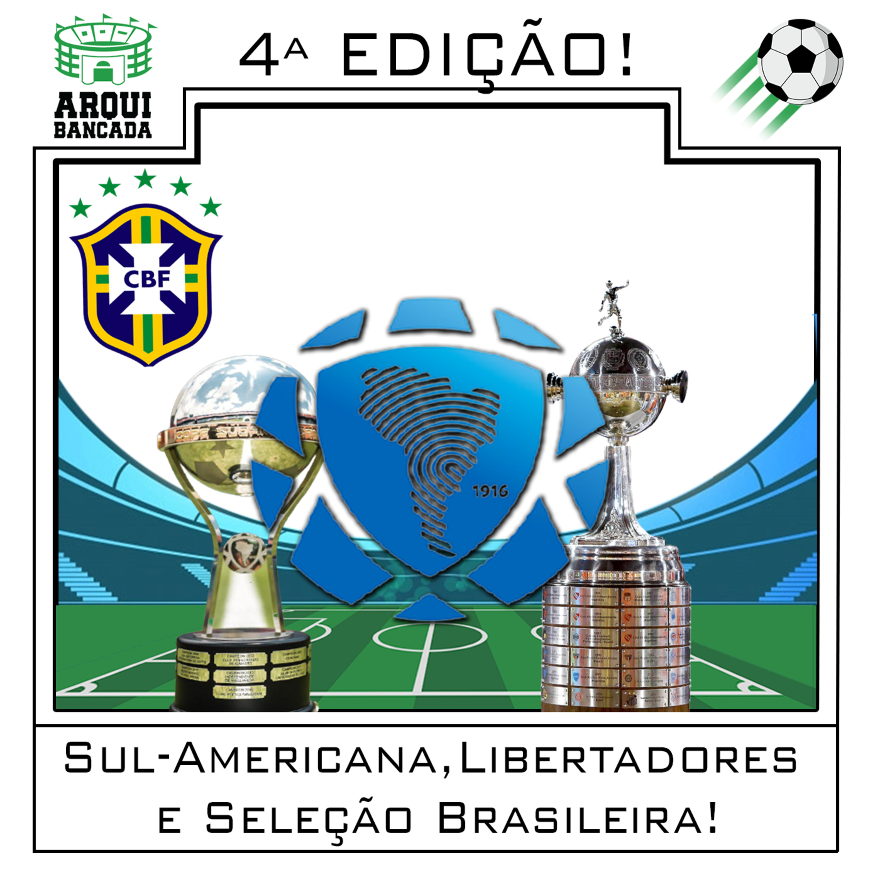 Arquibancada - 4ª Edição: Sul-Americana, Libertadores e Seleção Brasileira! A loucura de 2021! episode artwork