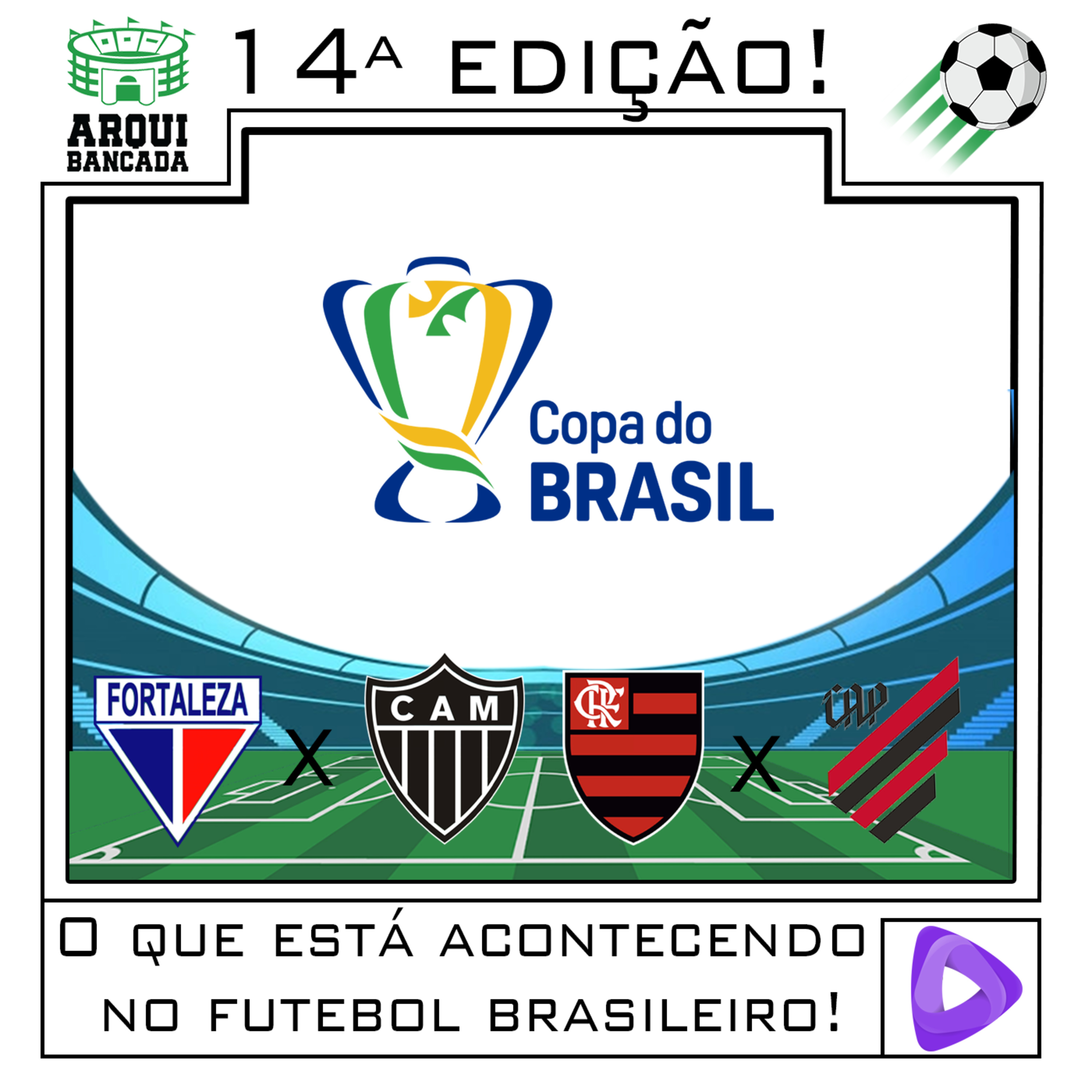 Arquibancada - 14° Edição: O que está acontecendo no futebol brasileiro! episode artwork