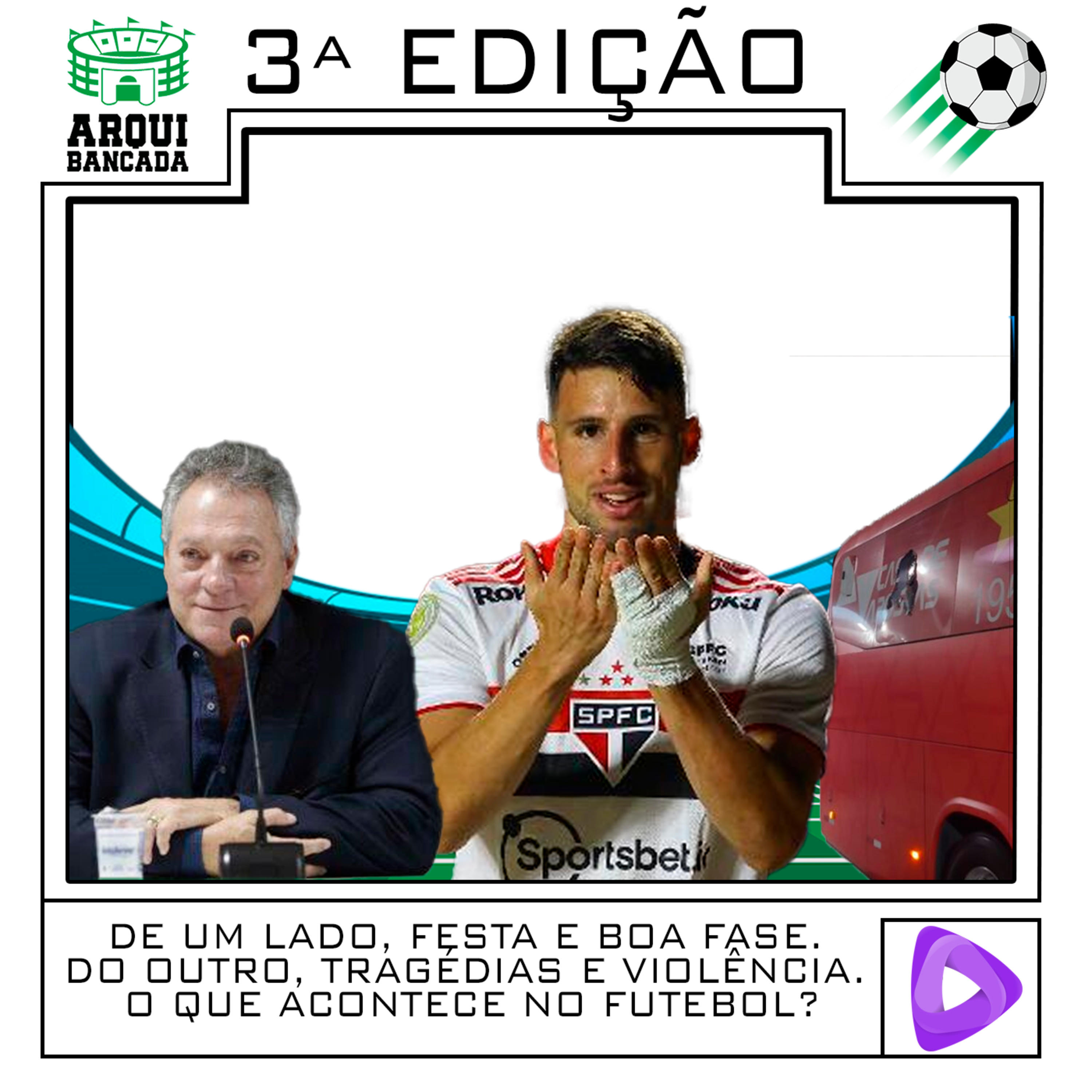 DE UM LADO, FESTA E BOA FASE. DO OUTRO, TRAGÉDIAS E VIOLÊNCIA. O QUE ACONTECE NO FUTEBOL? episode artwork