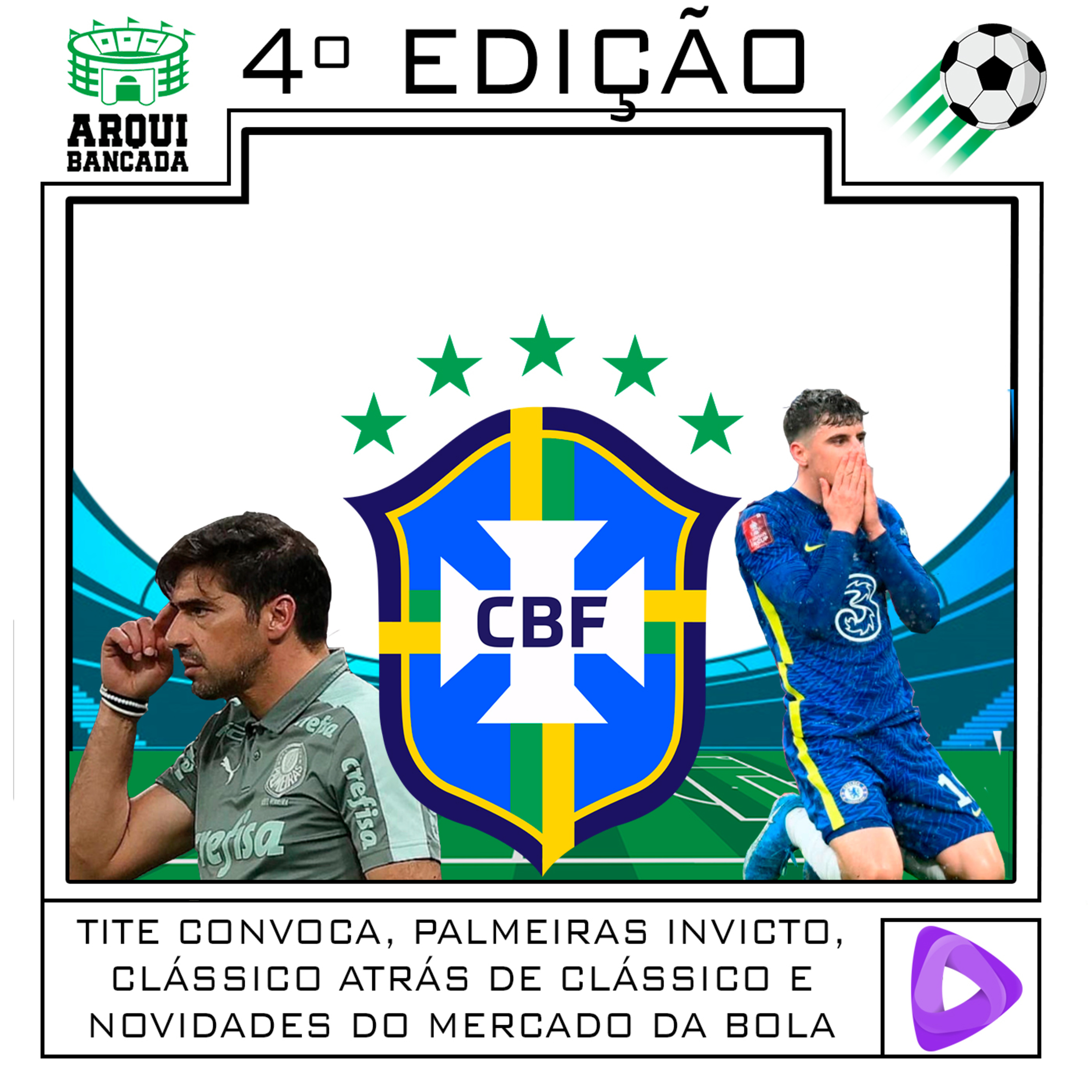 Arquibancada - 4ª Edição: Tite convoca, Palmeiras invicto, clássico atrás de clássico e novidades do mercado da bola! episode artwork