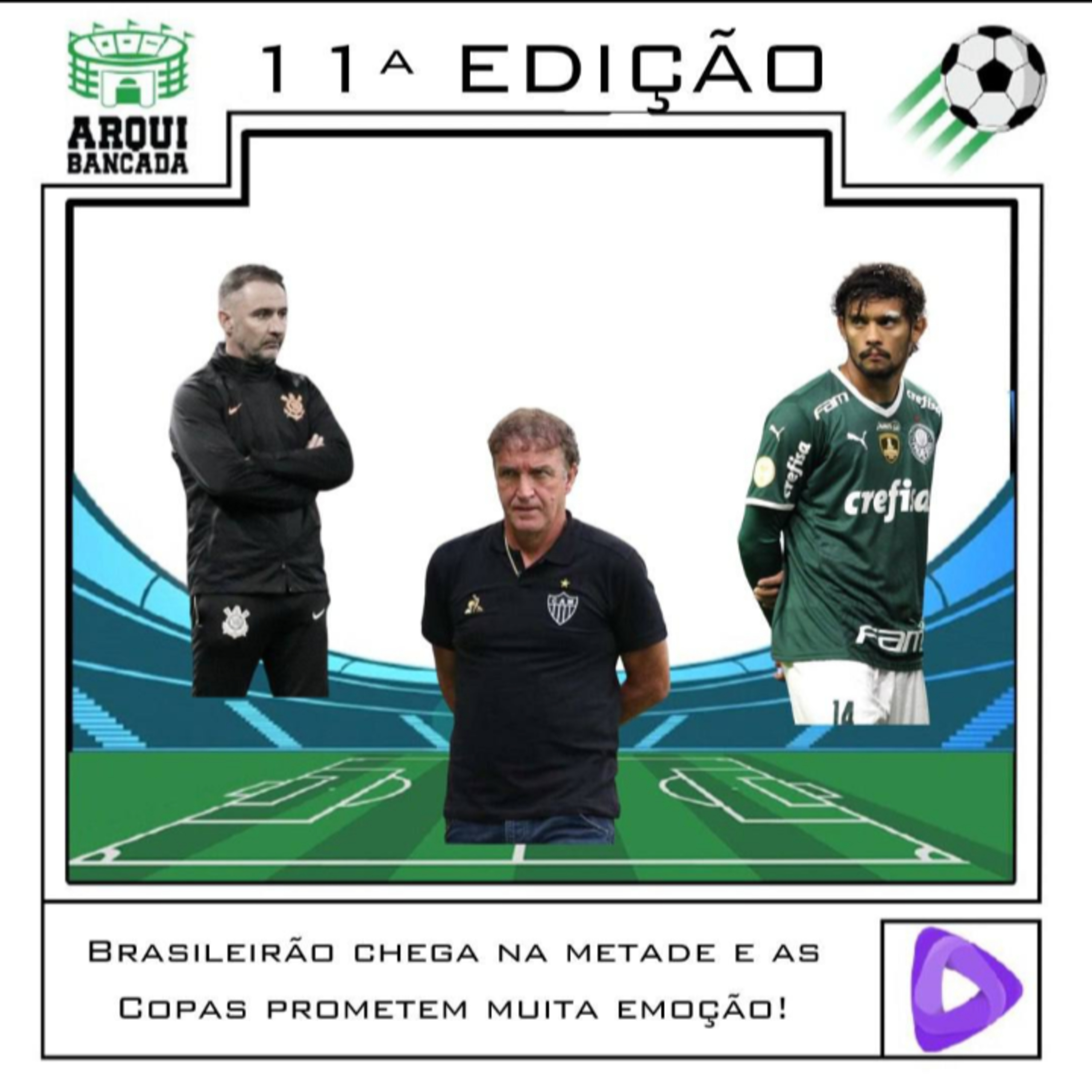Arquibancada - 11ª Edição: Brasileirão chega na metade e as Copas prometem muita emoção! episode artwork