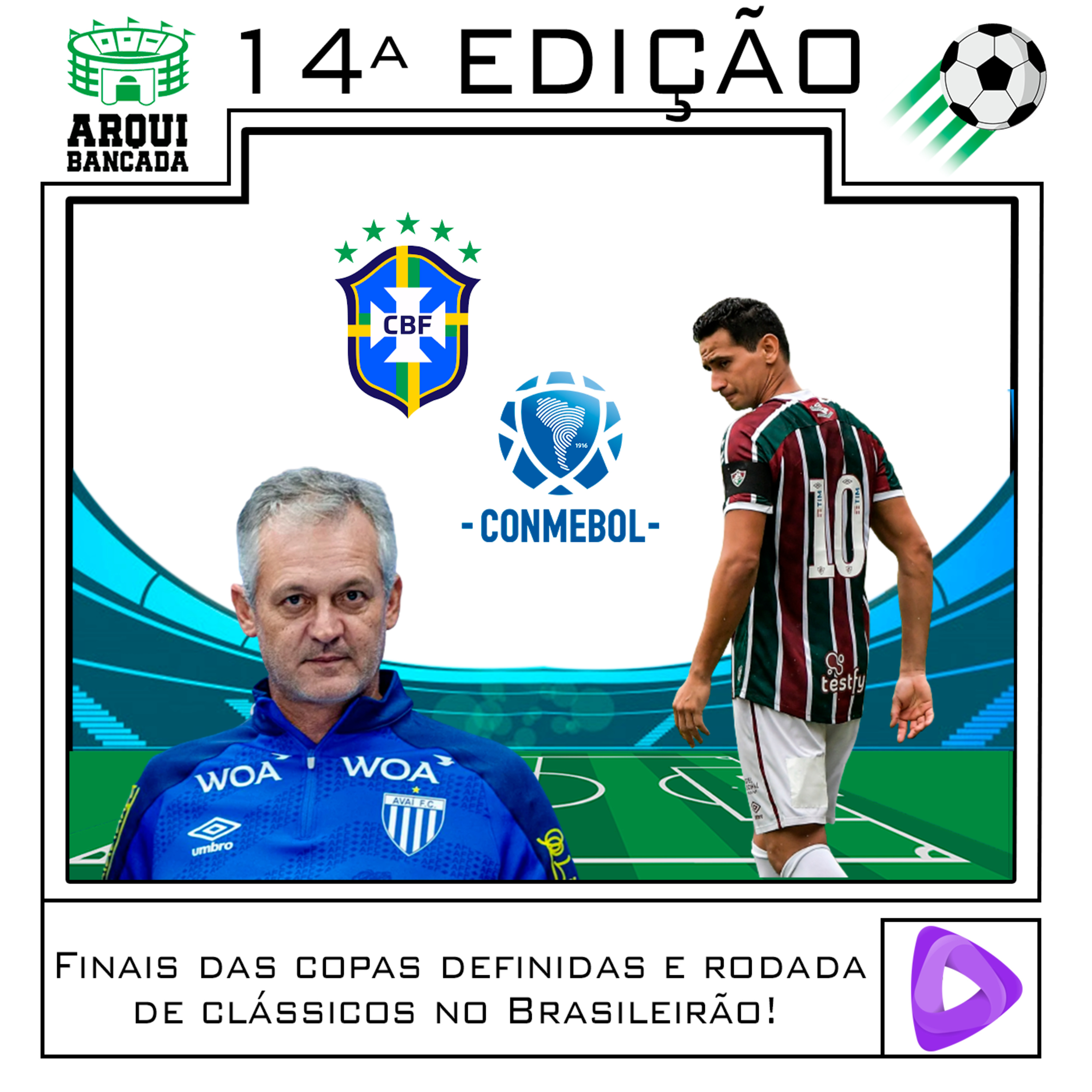 Arquibancada #14: Finais das copas definidas e rodada de clássicos no Brasileirão! episode artwork