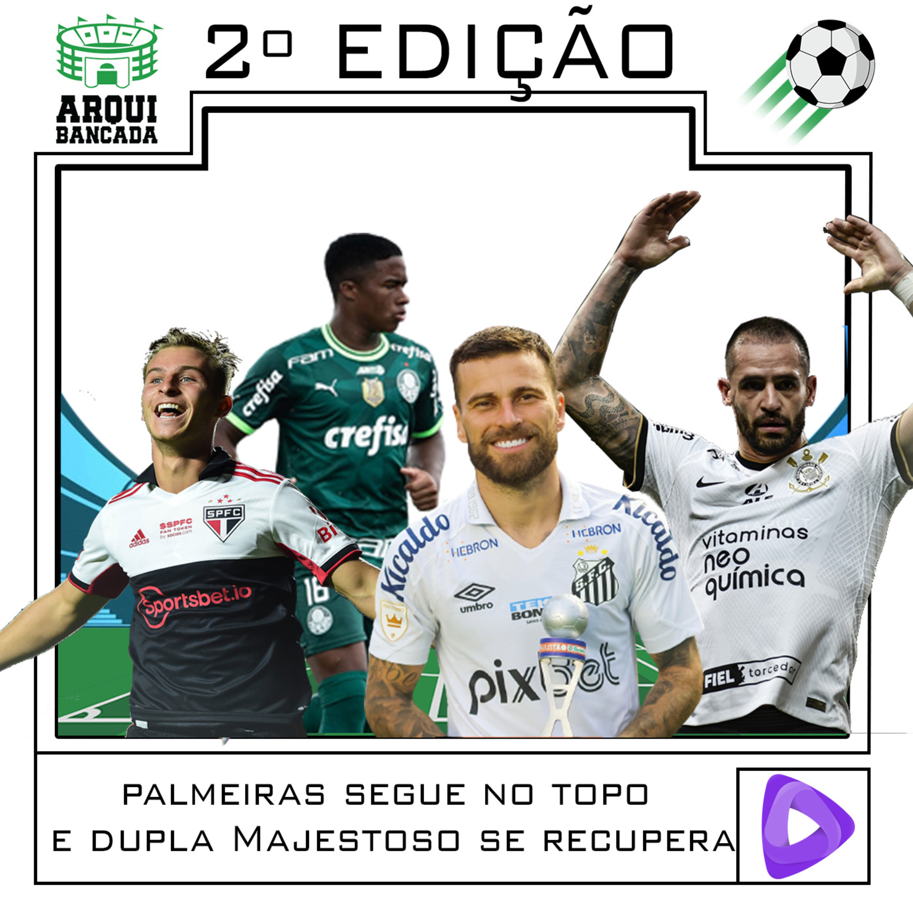 ARQUIBANCADA #2 - Palmeiras segue no topo do Paulistão e dupla Majestoso se recupera! episode artwork