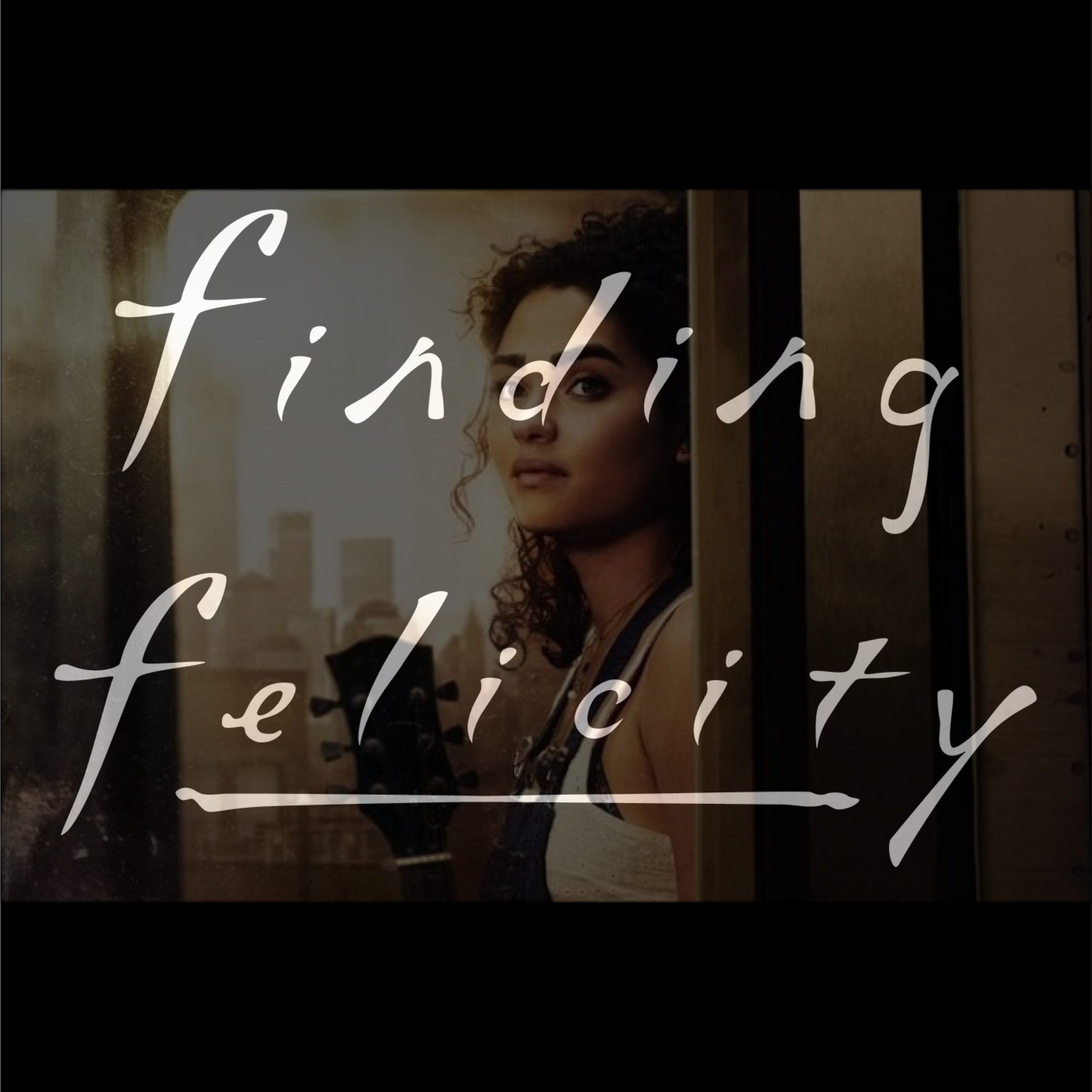 Finding Felicity