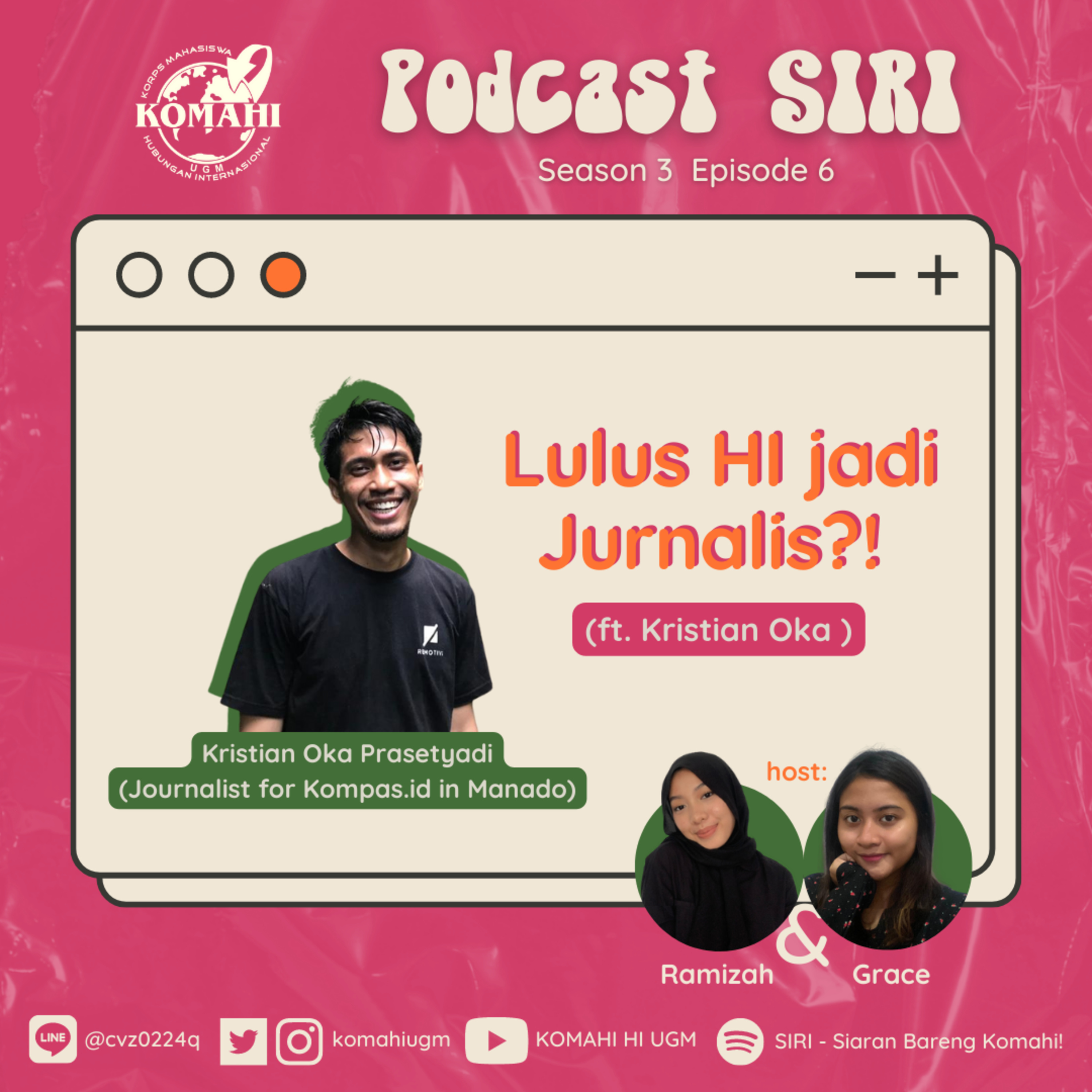 S3 Ep.6 SIRI: Lulus HI jadi Jurnalis?! ft. Kristian Oka [Part 1]