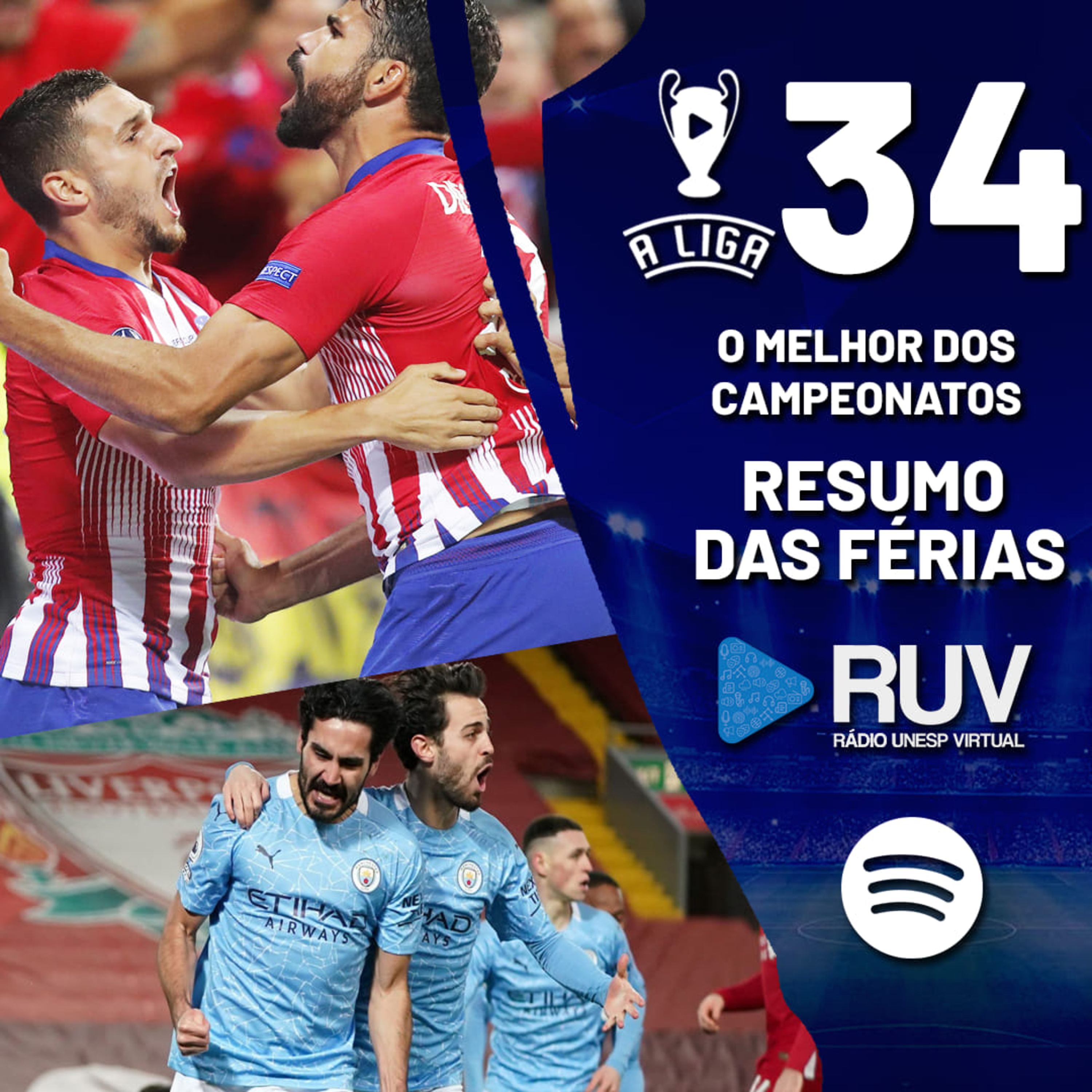 A Liga - 34ª Edição: Resumo das férias!