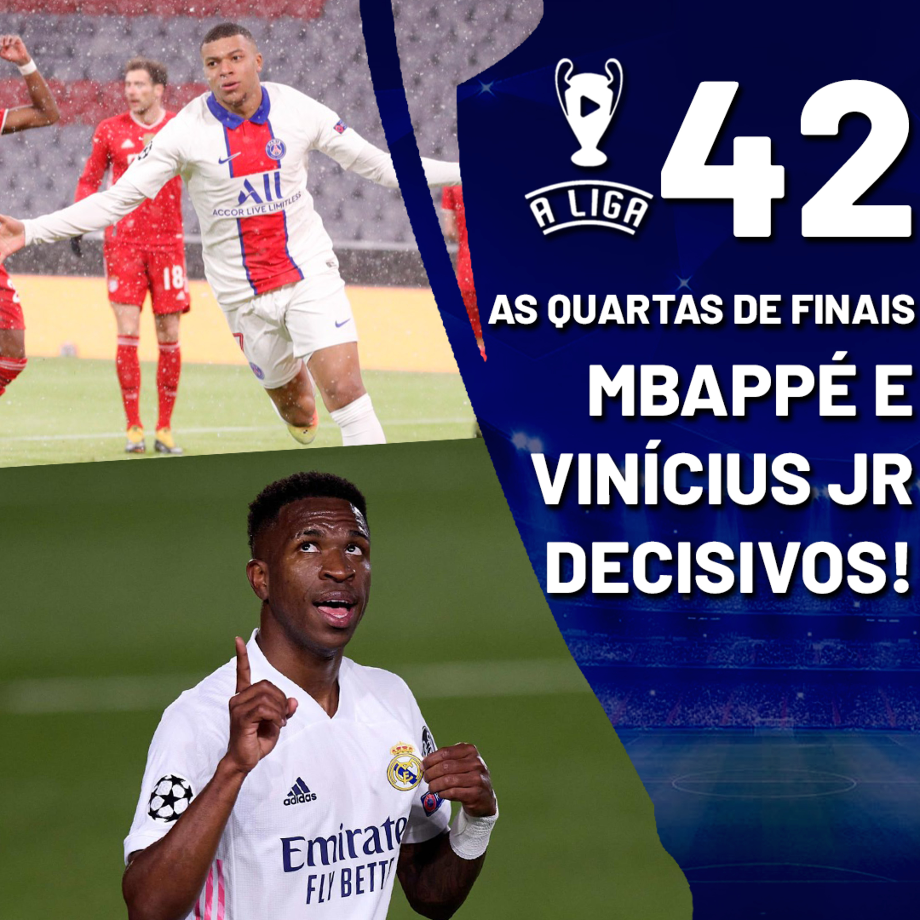A Liga - 42ª Edição: Mbappé e Vinicius Jr decisivos!