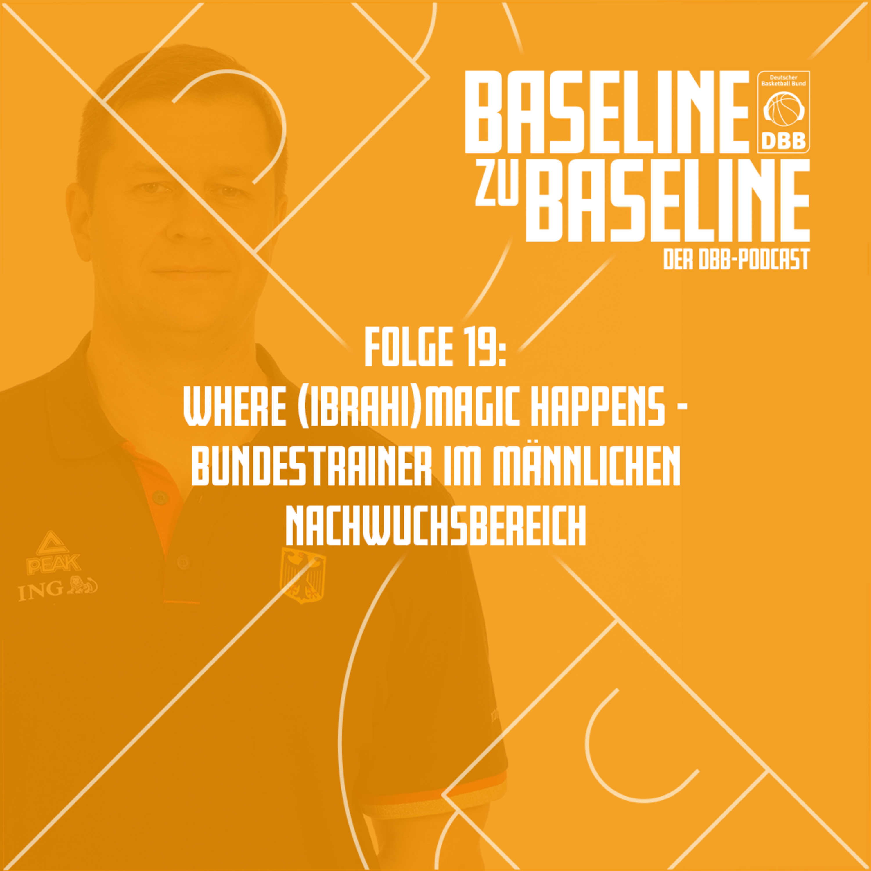 Folge 19: Where (Ibrahi)magic happens - Bundestrainer im männlichen Nachwuchsbereich