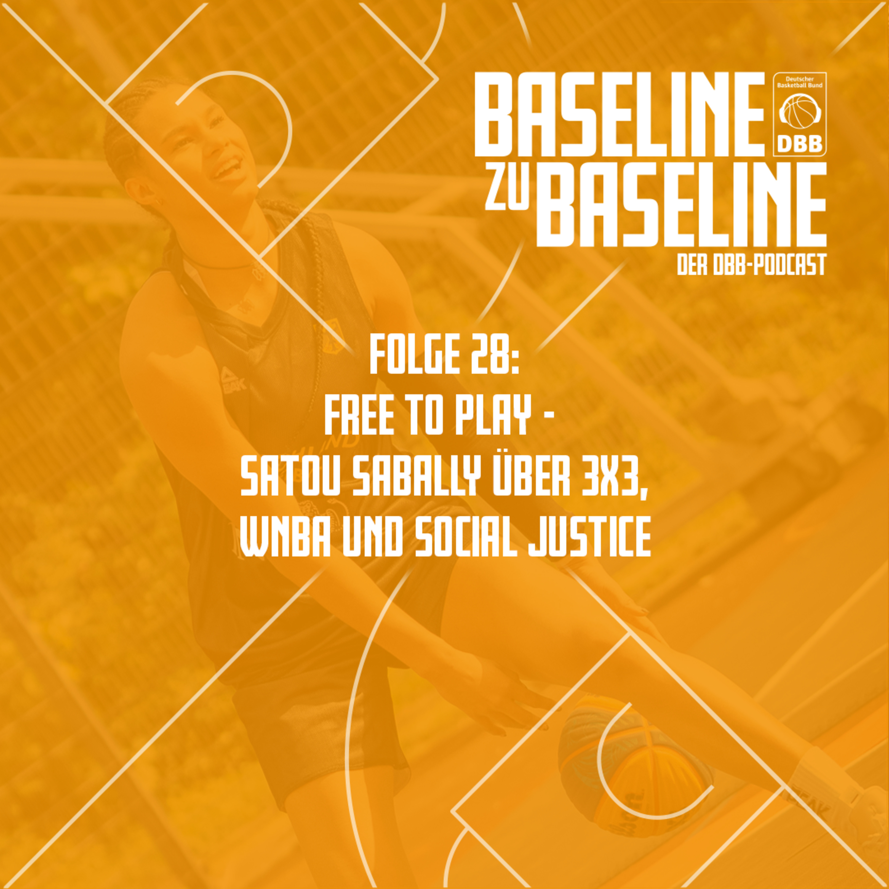 Folge 28: Free To Play - Satou Sabally über 3x3, WNBA und Social Justice