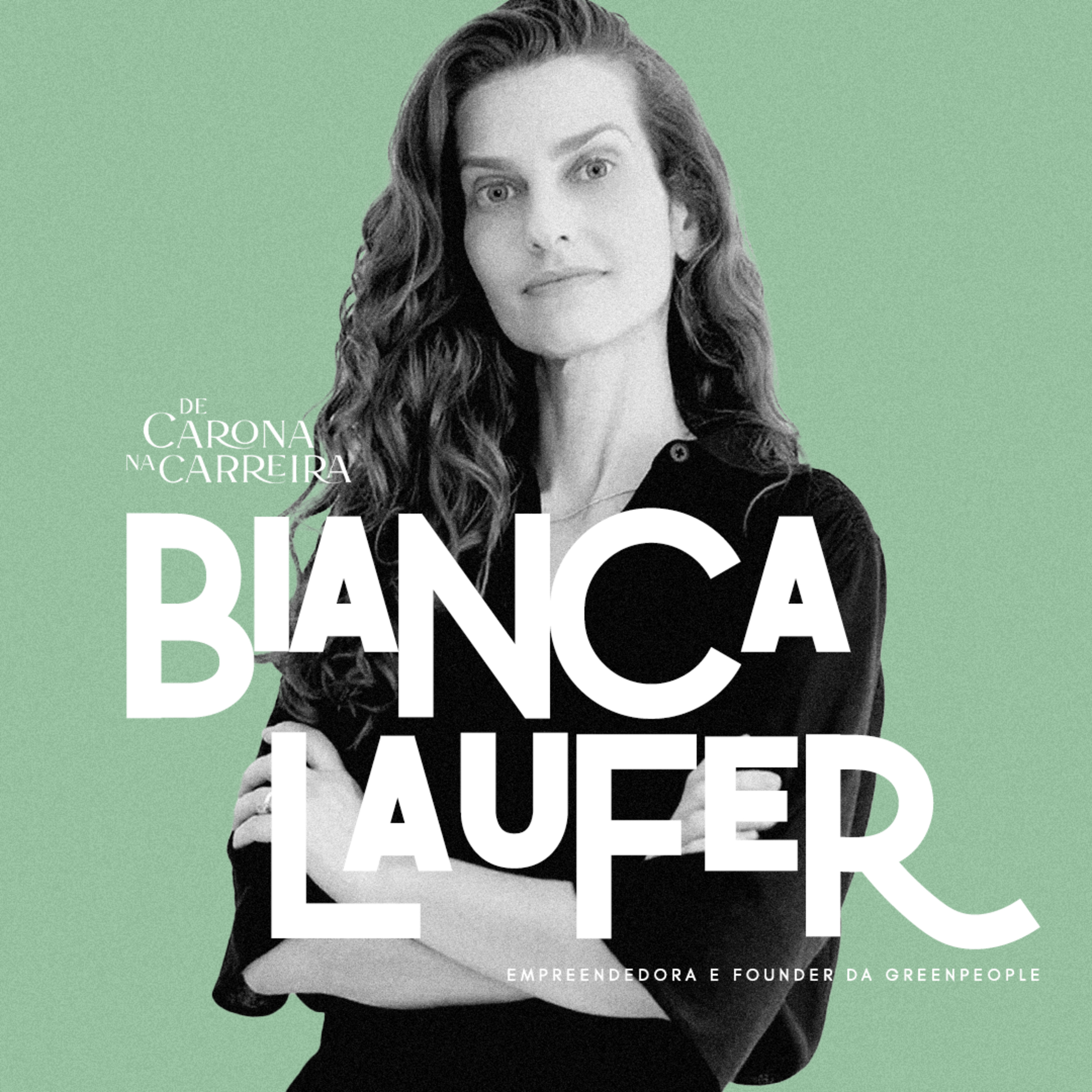 093. Sucesso nos negócios e saúde mental - Bianca Laufer episode artwork