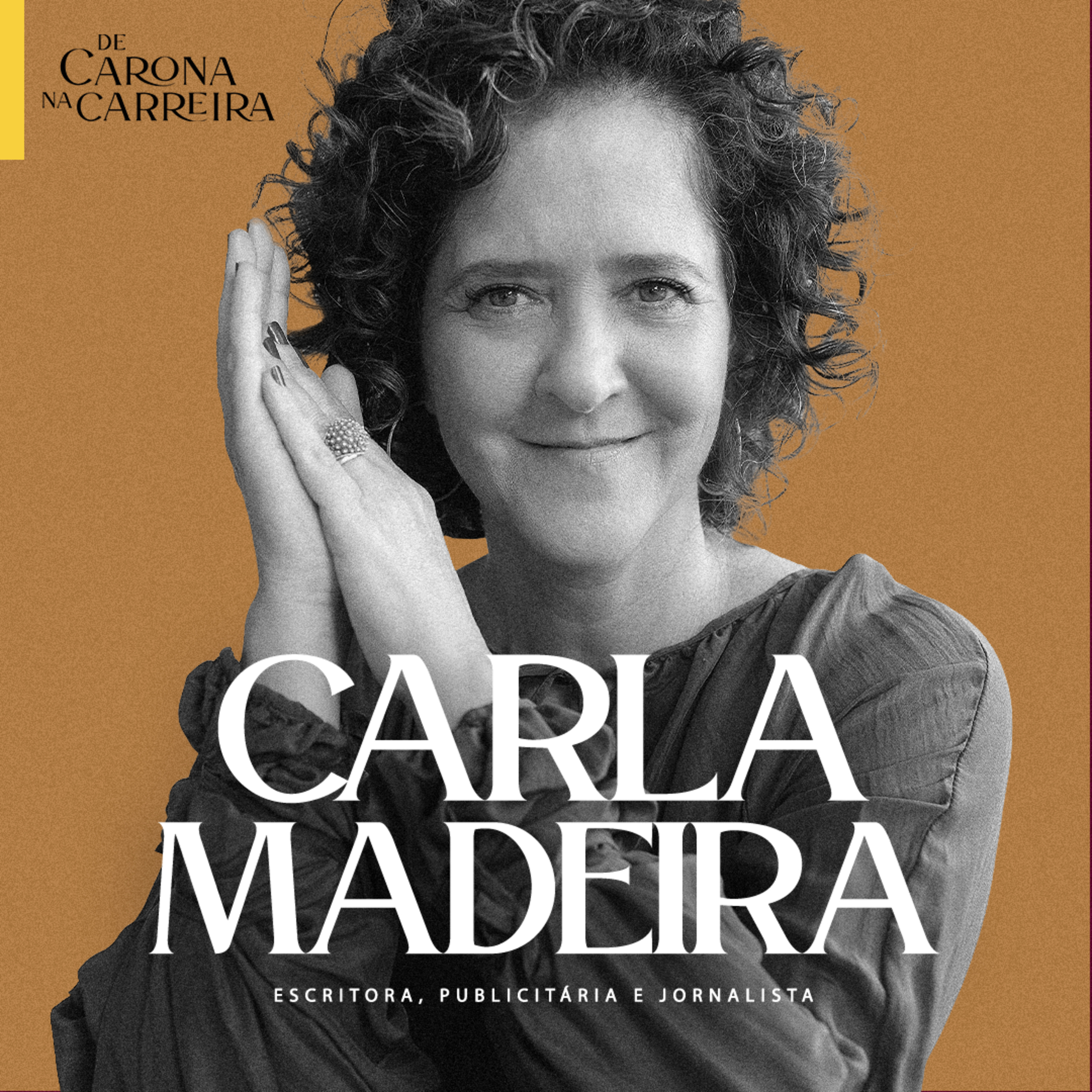 102. Sucesso e recomeço após os 40 - Carla Madeira episode artwork