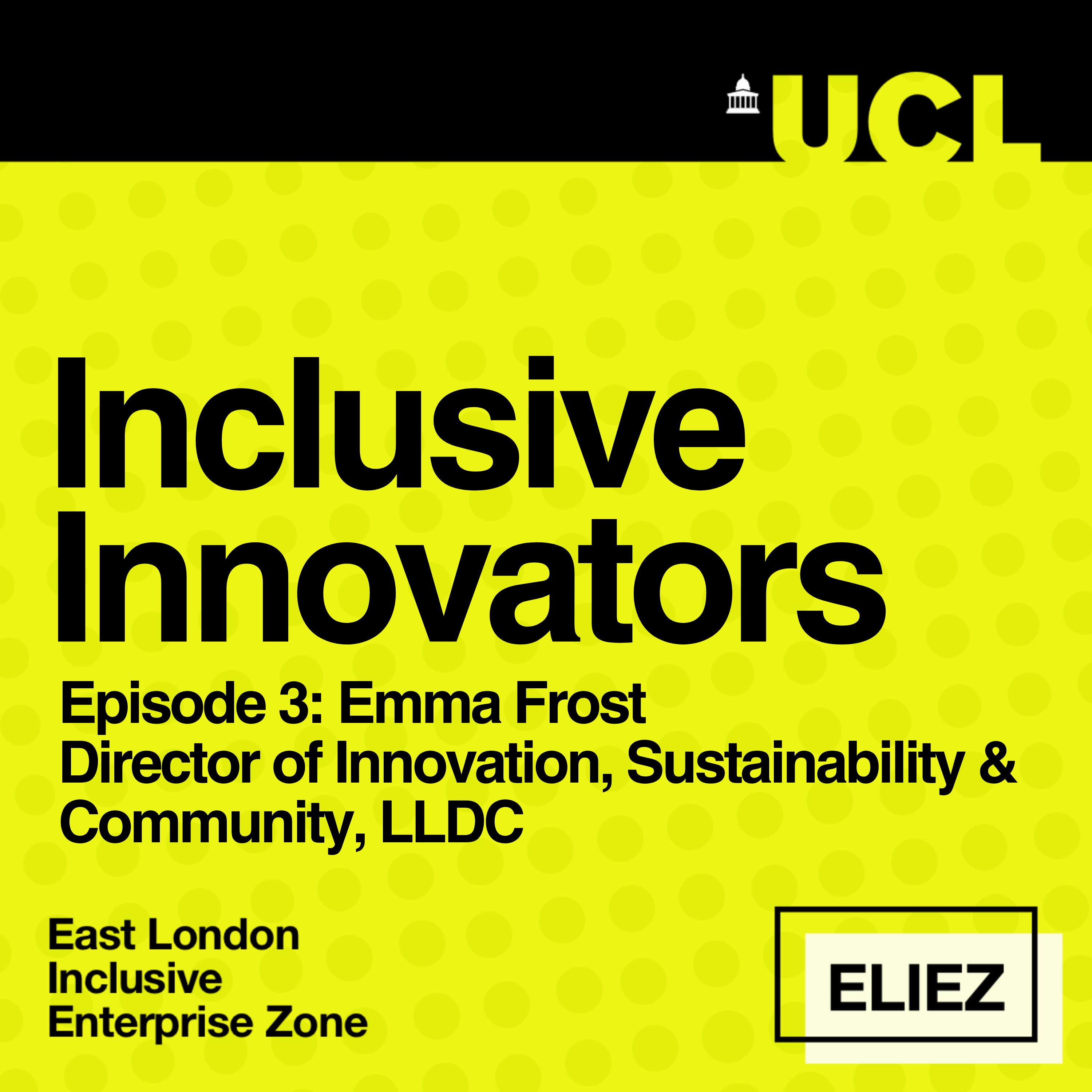 Inclusive Innovators powered by UCL ELIEZ