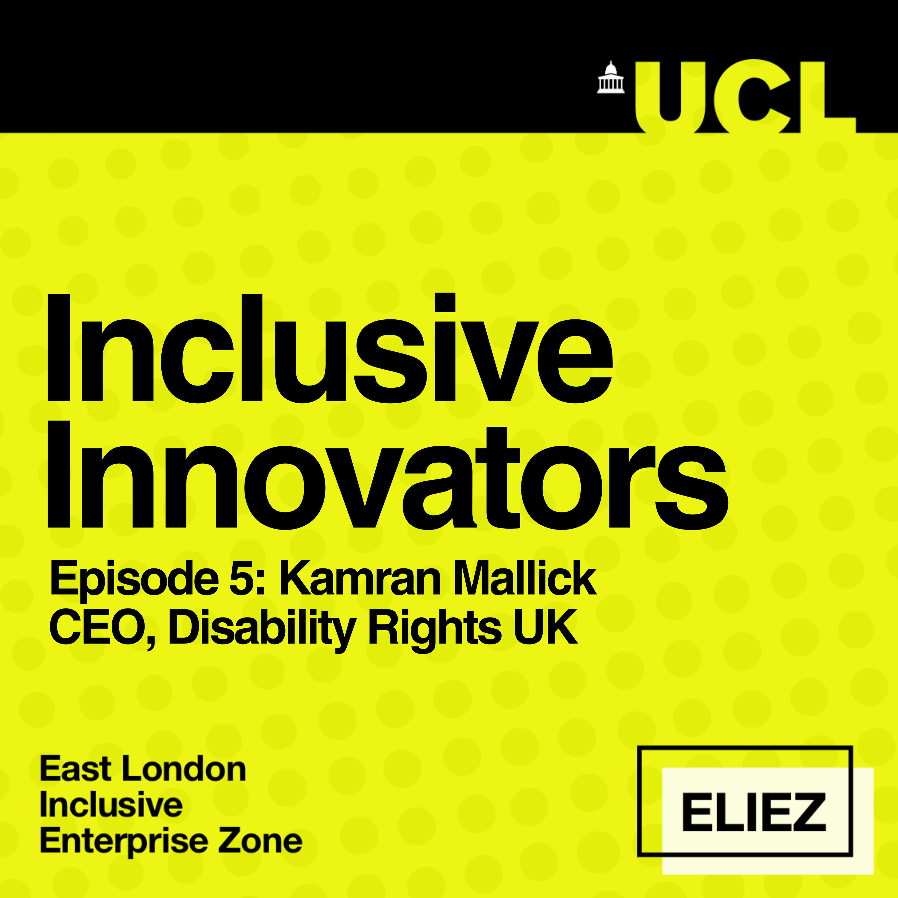 Inclusive Innovators powered by UCL ELIEZ