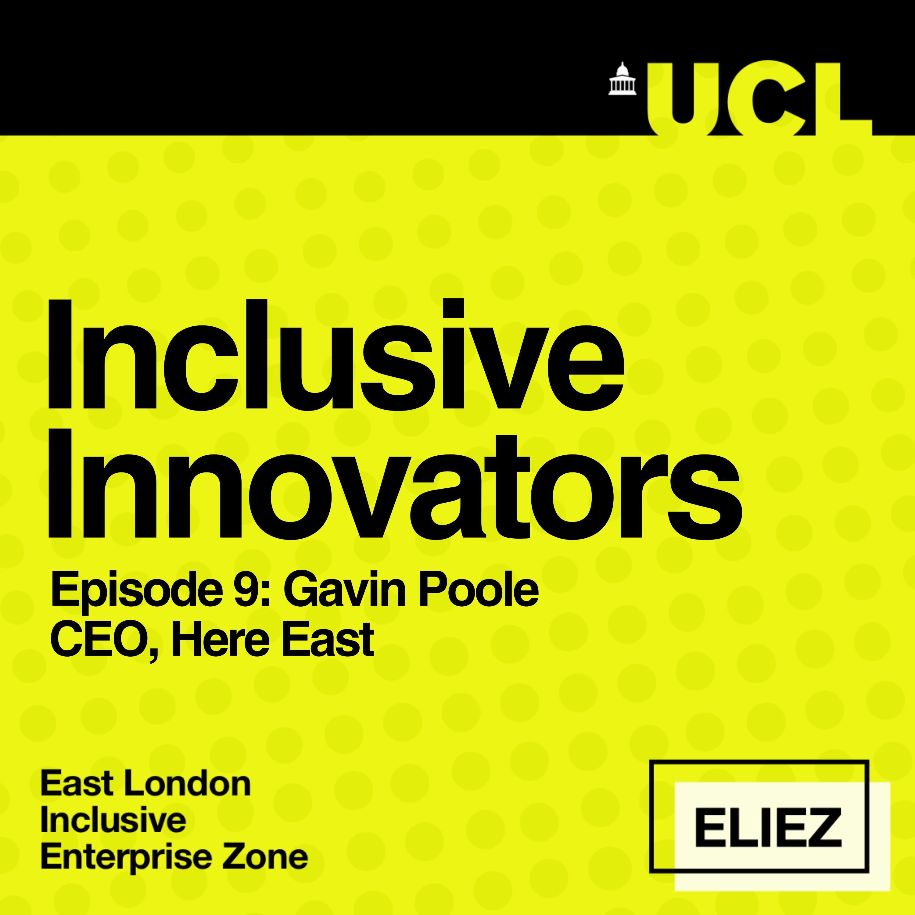 Inclusive Innovators powered by UCL ELIEZ
