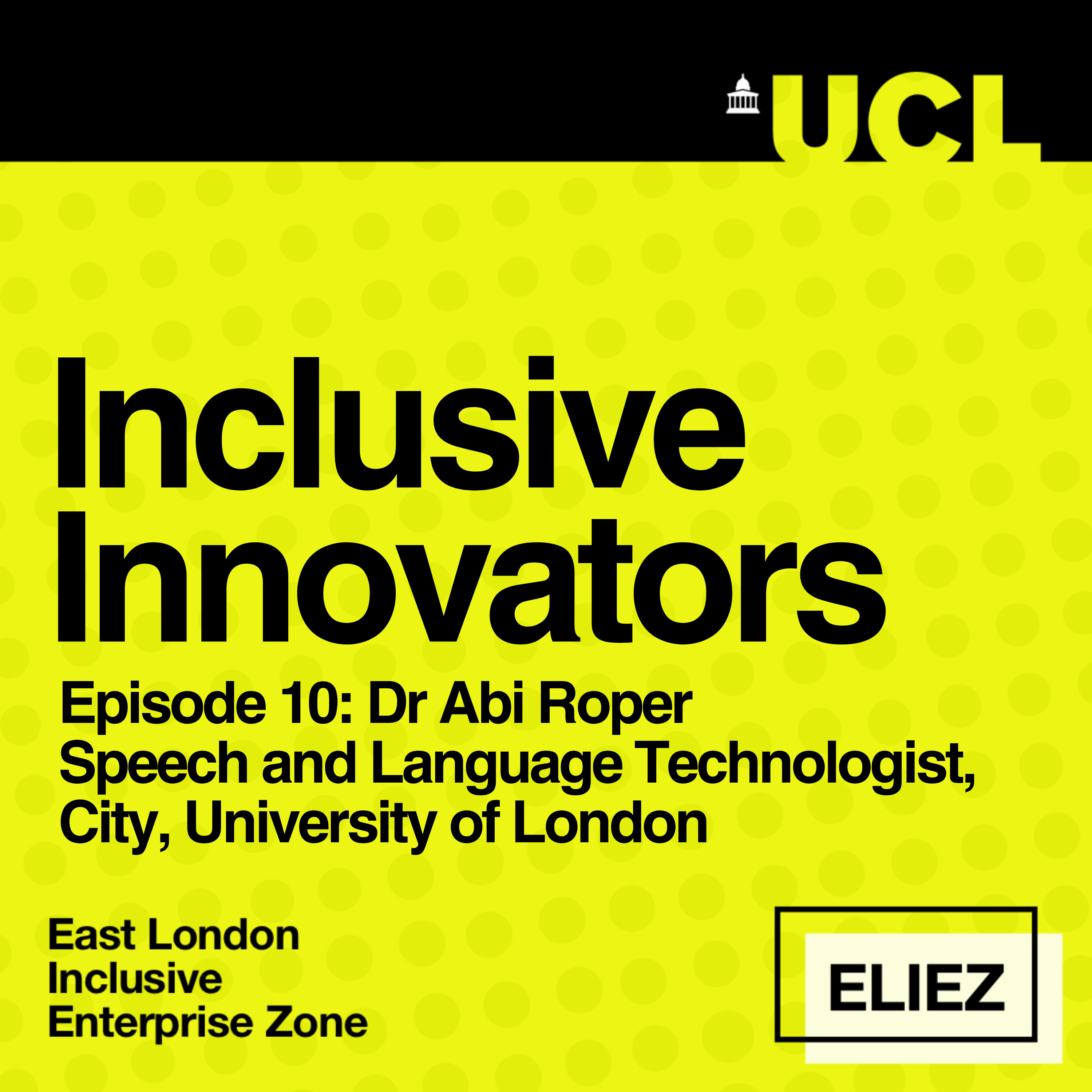 Inclusive Innovators powered by UCL ELIEZ