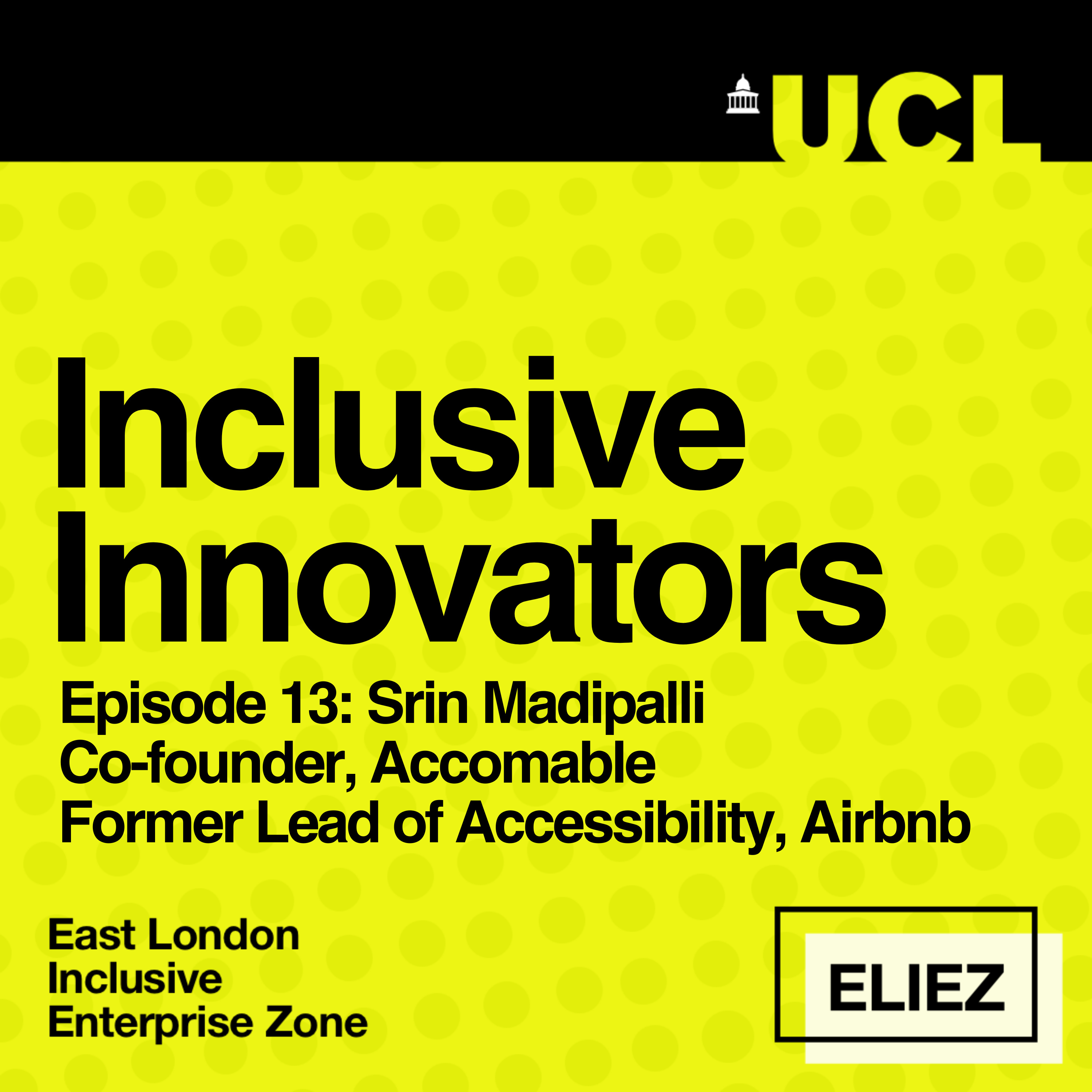 Inclusive Innovators powered by UCL ELIEZ