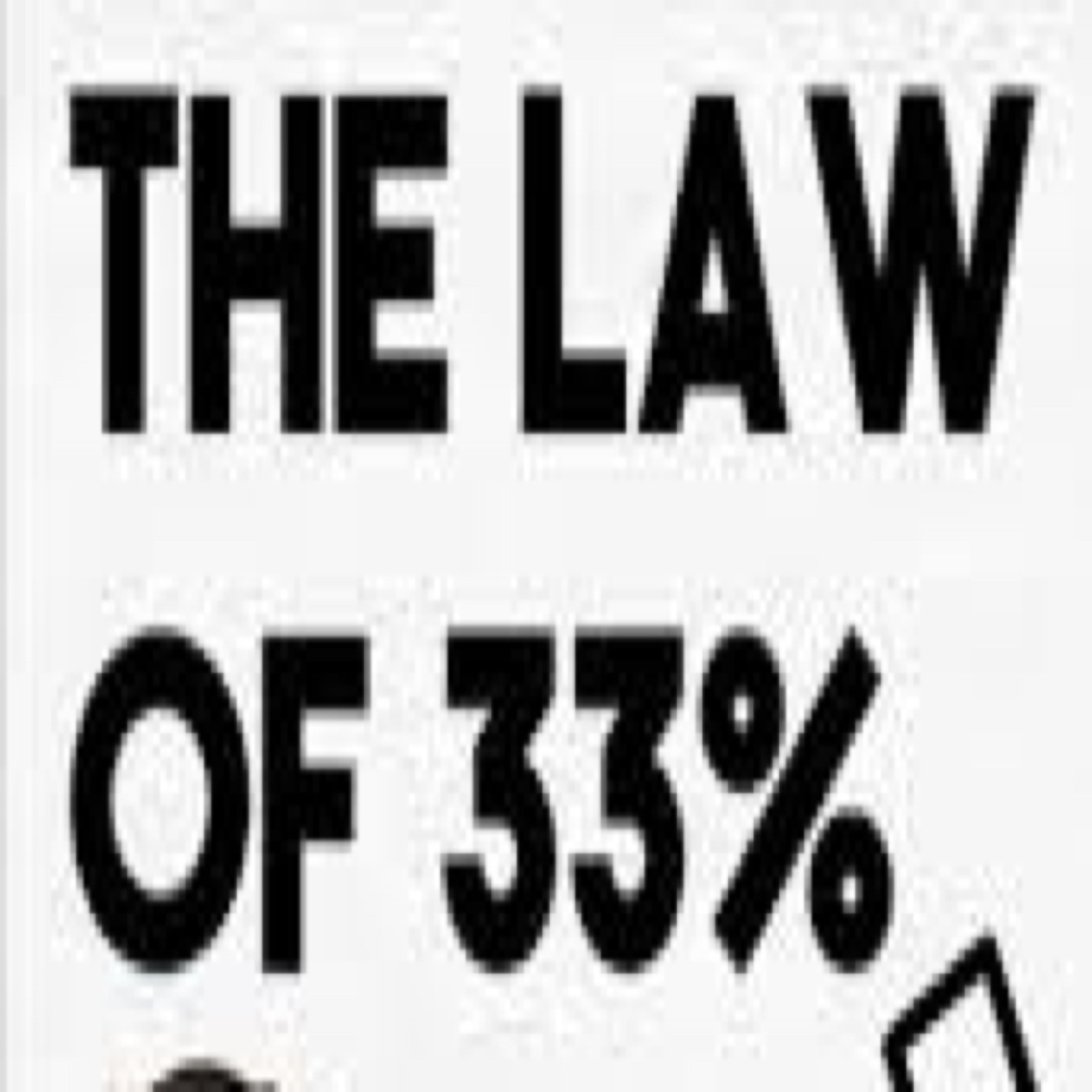The Law of 33% 